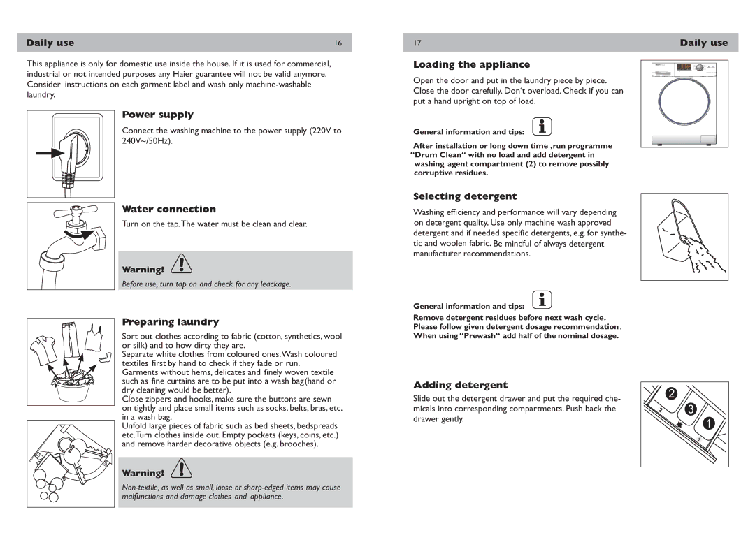 Haier HWM75-B12266 Daily use, Power supply, Water connection, Preparing laundry, Loading the appliance, Adding detergent 
