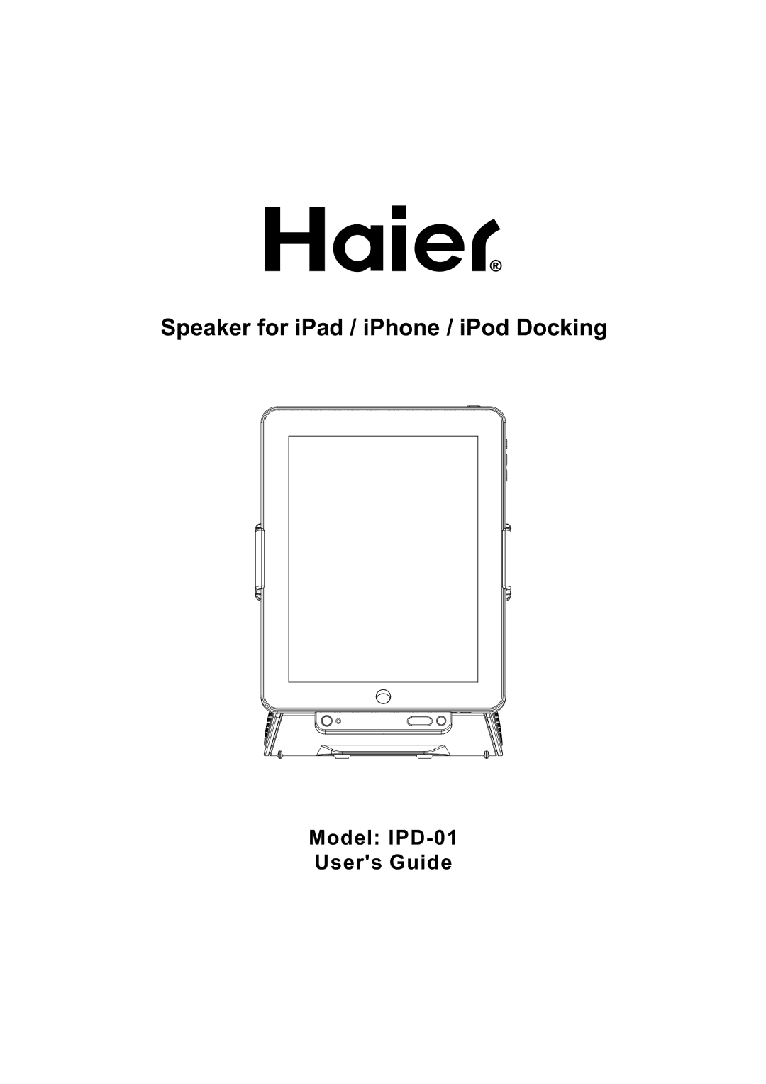 Haier IPD-01 manual Speaker for iPad / iPhone / iPod Docking 