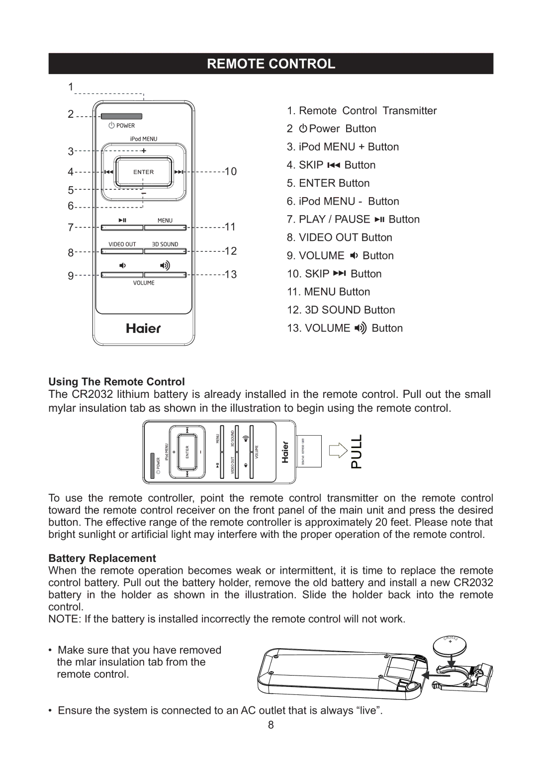 Haier IPD-100 manual Using The Remote Control, Battery Replacement 