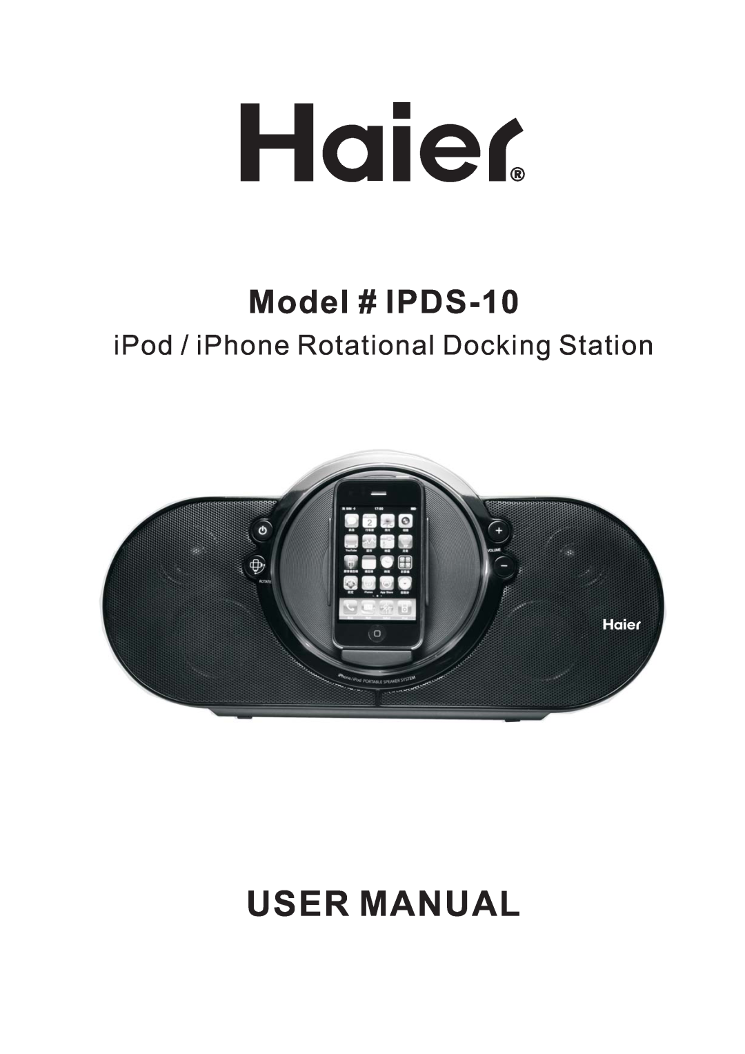 Haier user manual Model # IPDS-10, iPod / iPhone Rotational Docking Station 