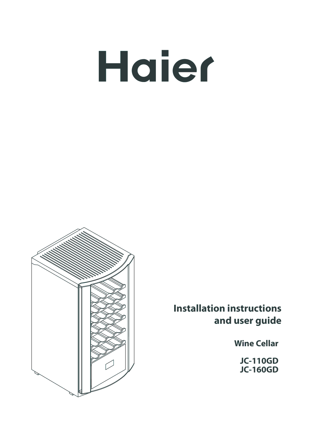 Haier JC-160GD, JC-110GD manual Installation instructions and user guide 