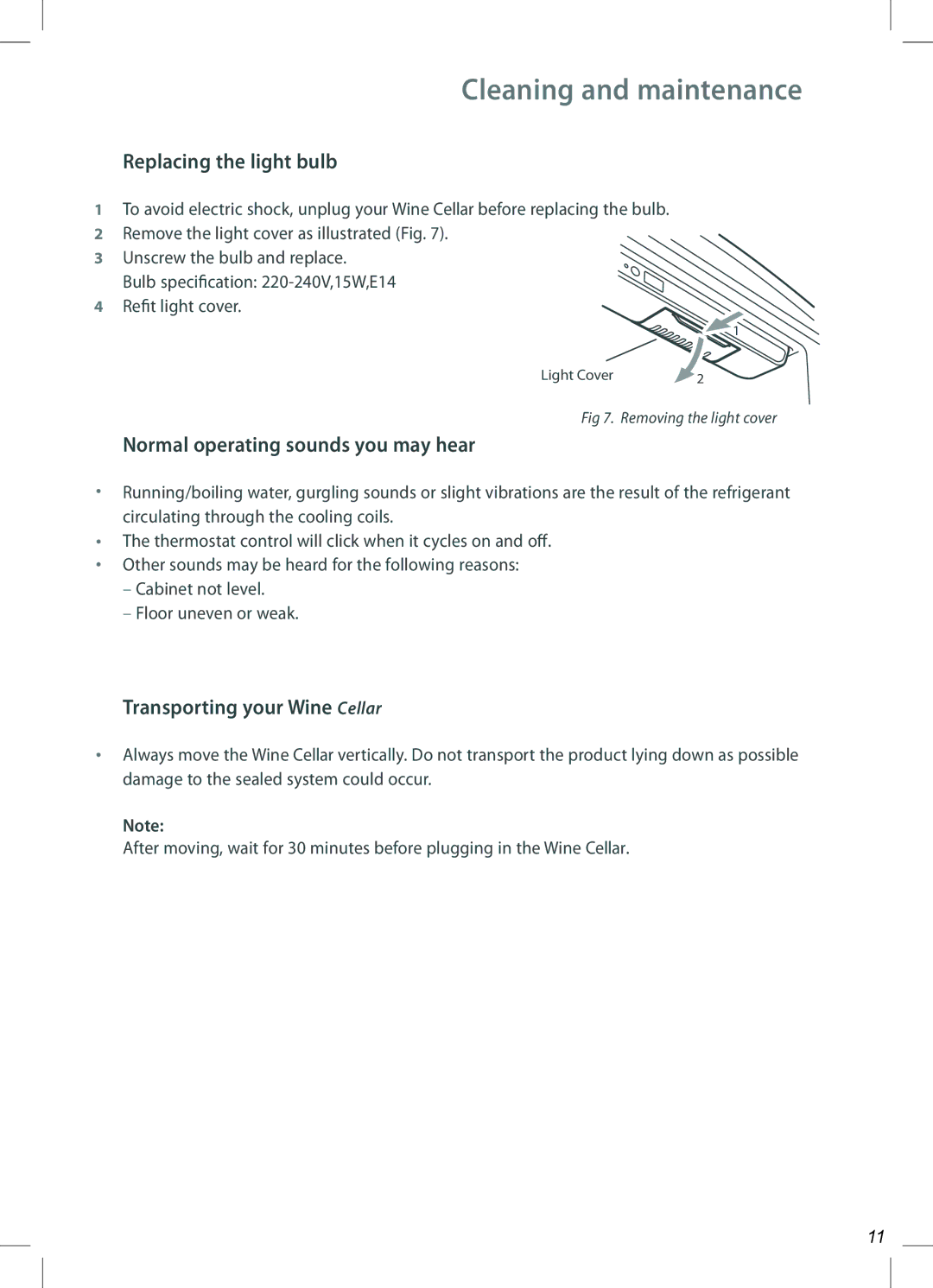 Haier JC-160GD, JC-110GD Replacing the light bulb, Normal operating sounds you may hear, Transporting your Wine Cellar 