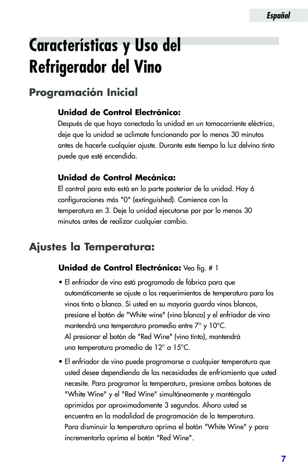 Haier JC-82GB manual Características y Uso del Refrigerador del Vino, Programación Inicial, Ajustes la Temperatura 