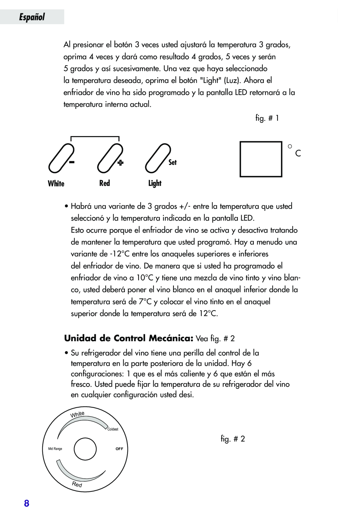 Haier JC-82GB manual Unidad de Control Mecánica Vea fig. #, Español, + Set WhiteRedLight 