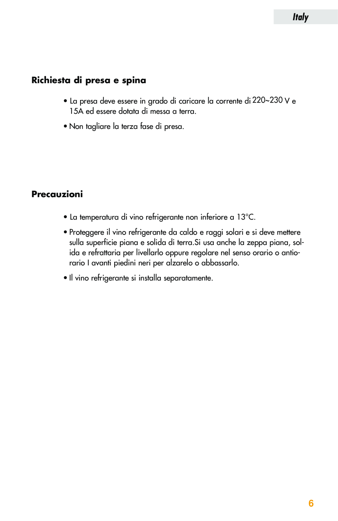 Haier JC-82GB manual Richiesta di presa e spina, Precauzioni, Italy 