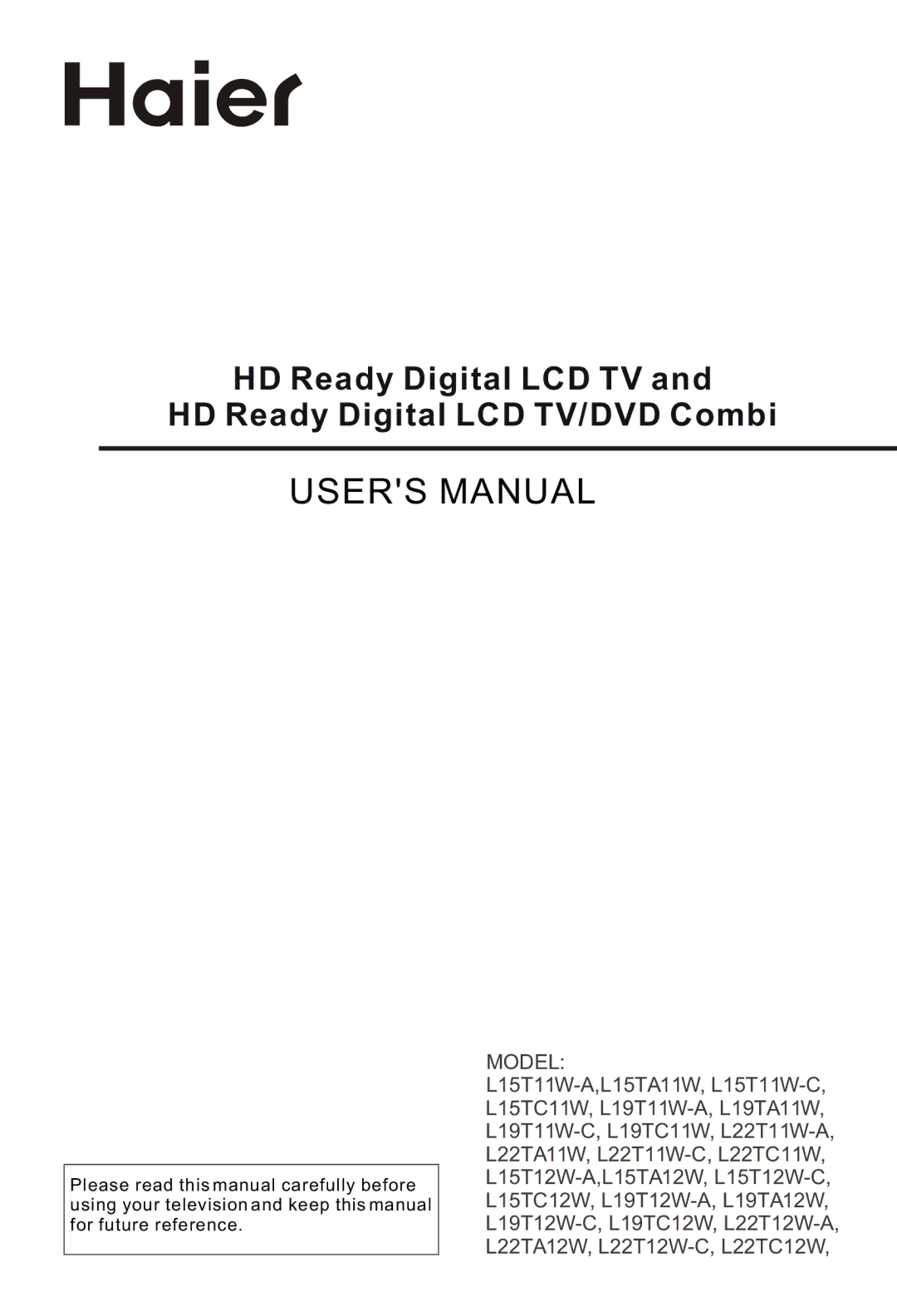 Haier L15T11W-A user manual HD Ready Digital LCD TV HD Ready Digital LCD TV/DVD Combi 