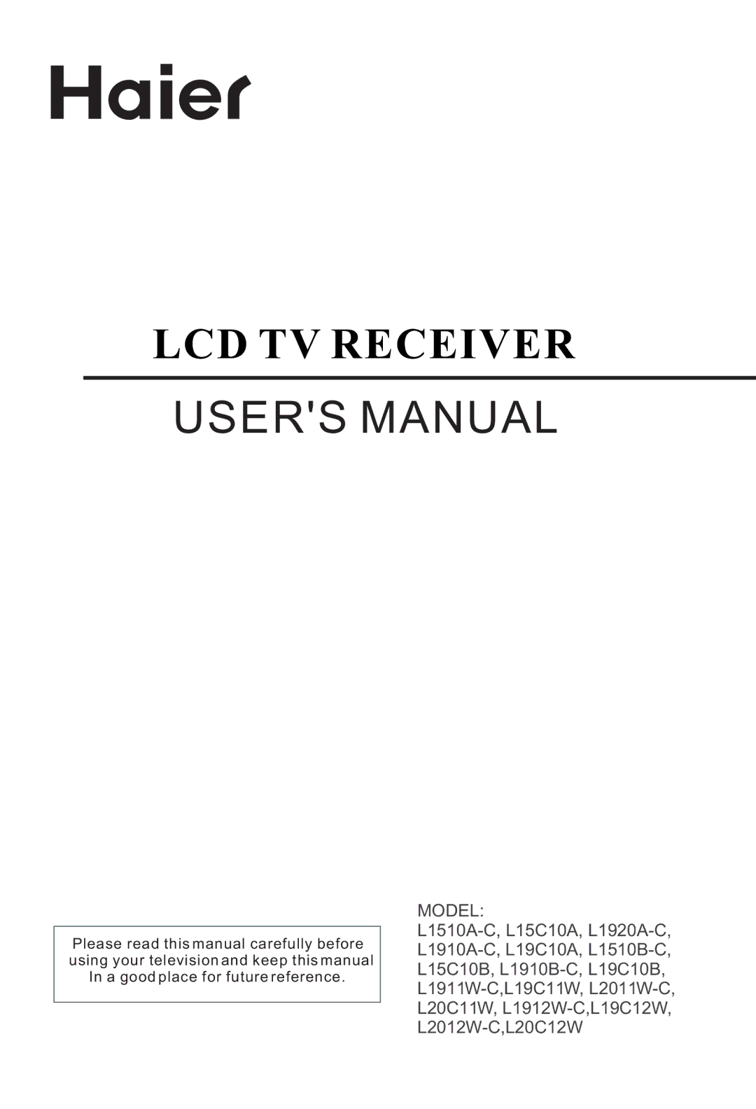 Haier L20C11W, L19C12W, L2012W-C, L19C11W, L15C10A, L1912W-C, L19C10B, L20C12W, L15C10B, L19C10A user manual LCD TV Receiver 