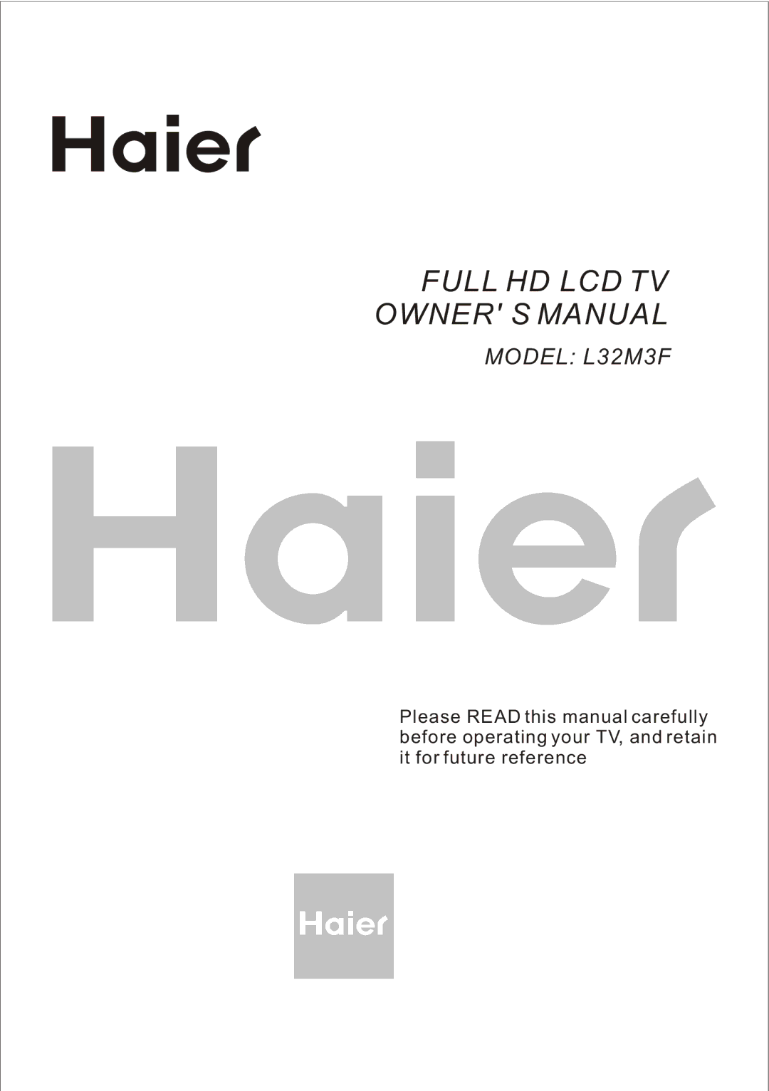 Haier L32M3F owner manual Full HD LCD TV Owner S Manual 