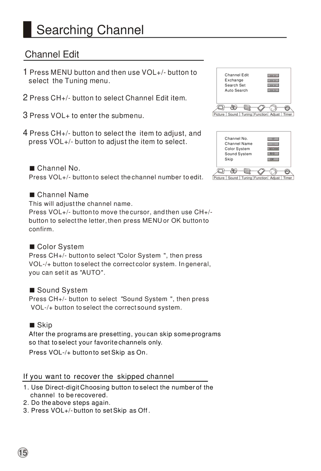 Haier L37A9-AK owner manual Channel Edit, If you want to recover the skipped channel 