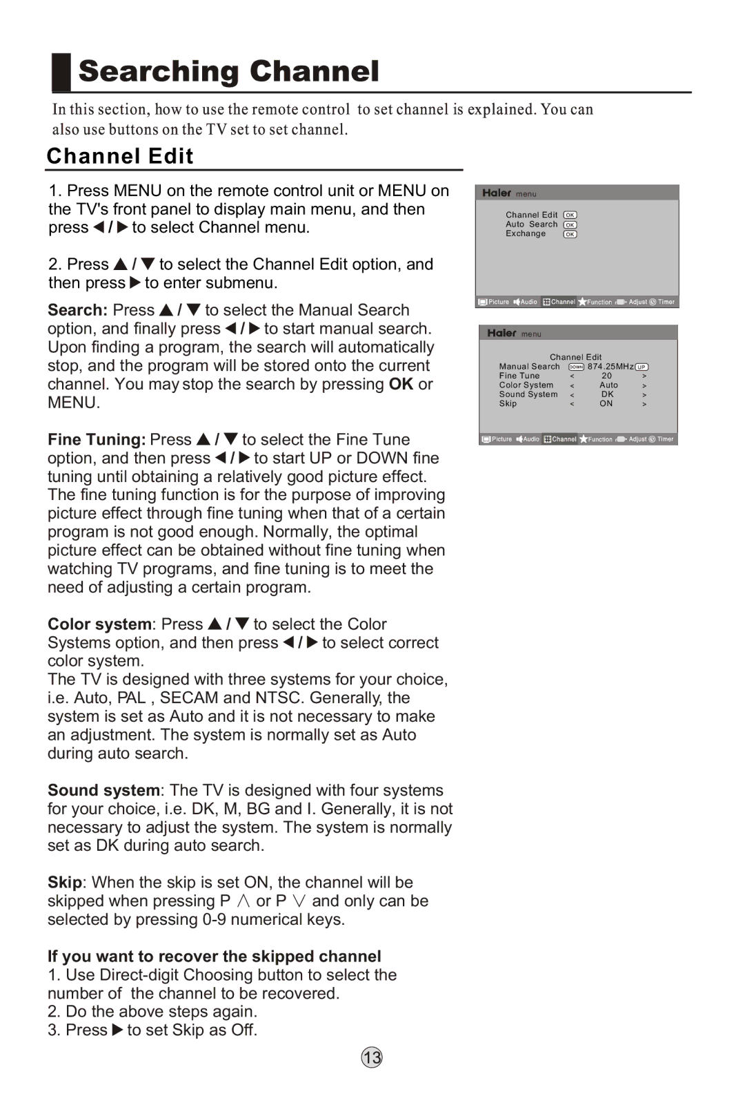 Haier L42K3, LB37R3, L26K3 manual Channel Edit, If you want to recover the skipped channel 