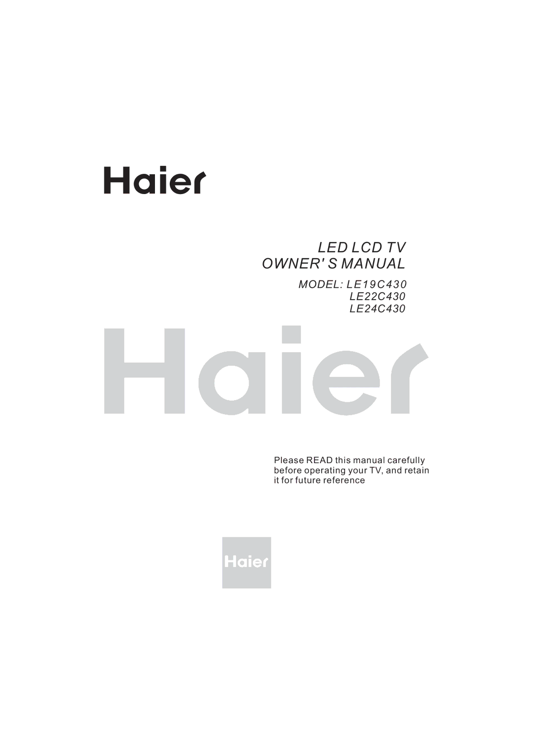 Haier LE24C430, LE22C430, LE19C430 owner manual LED LCD TV Owner S Manual 