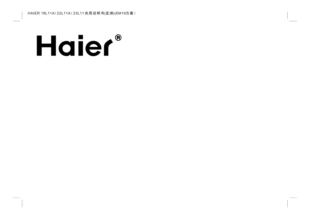 Haier LE22K300, LE24K300, LE19K300 manual Haier 19L11A / 22L11A / 23L11 6M16 