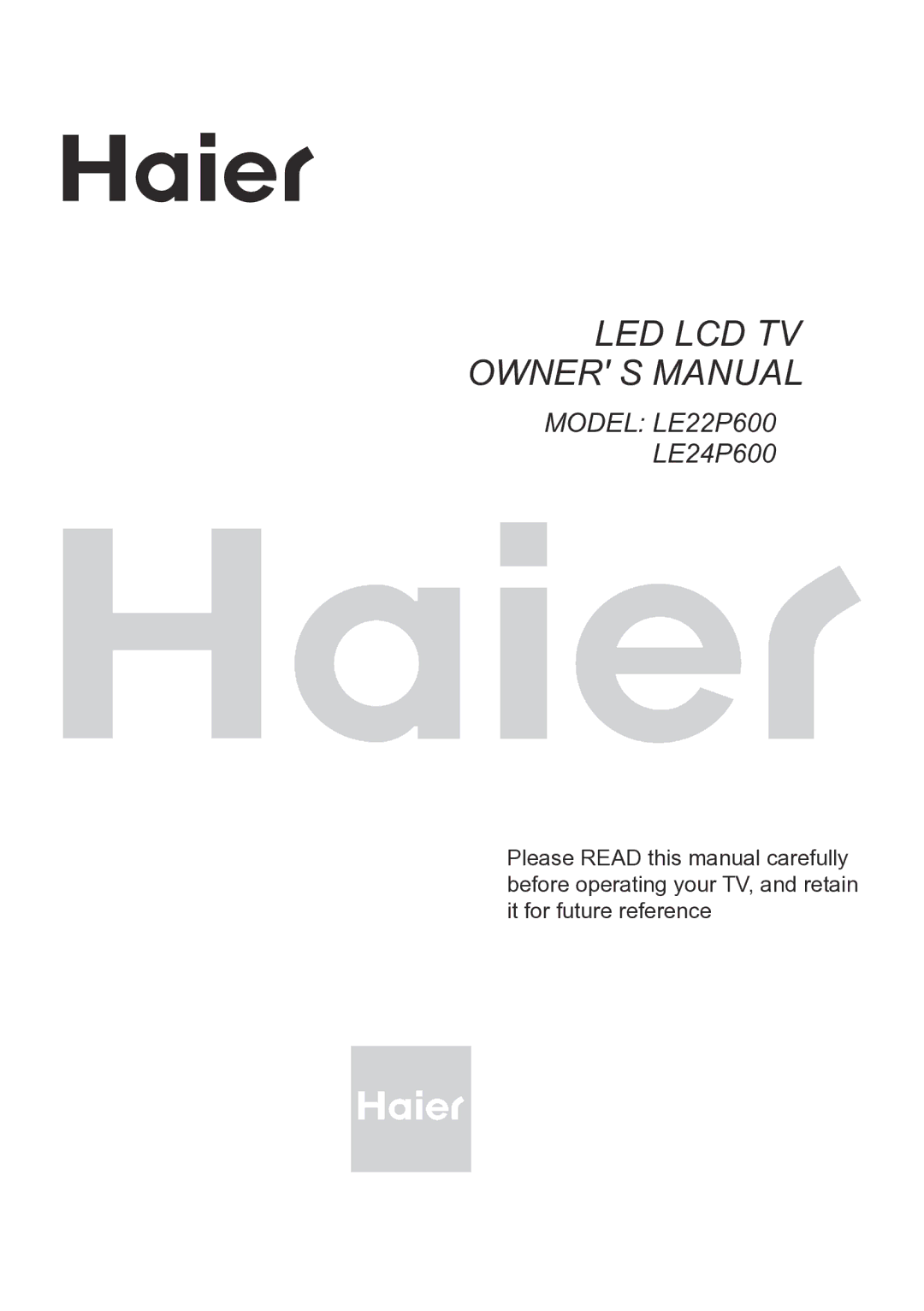 Haier LE22P600, LE24P600 owner manual LED LCD TV Owner S Manual 