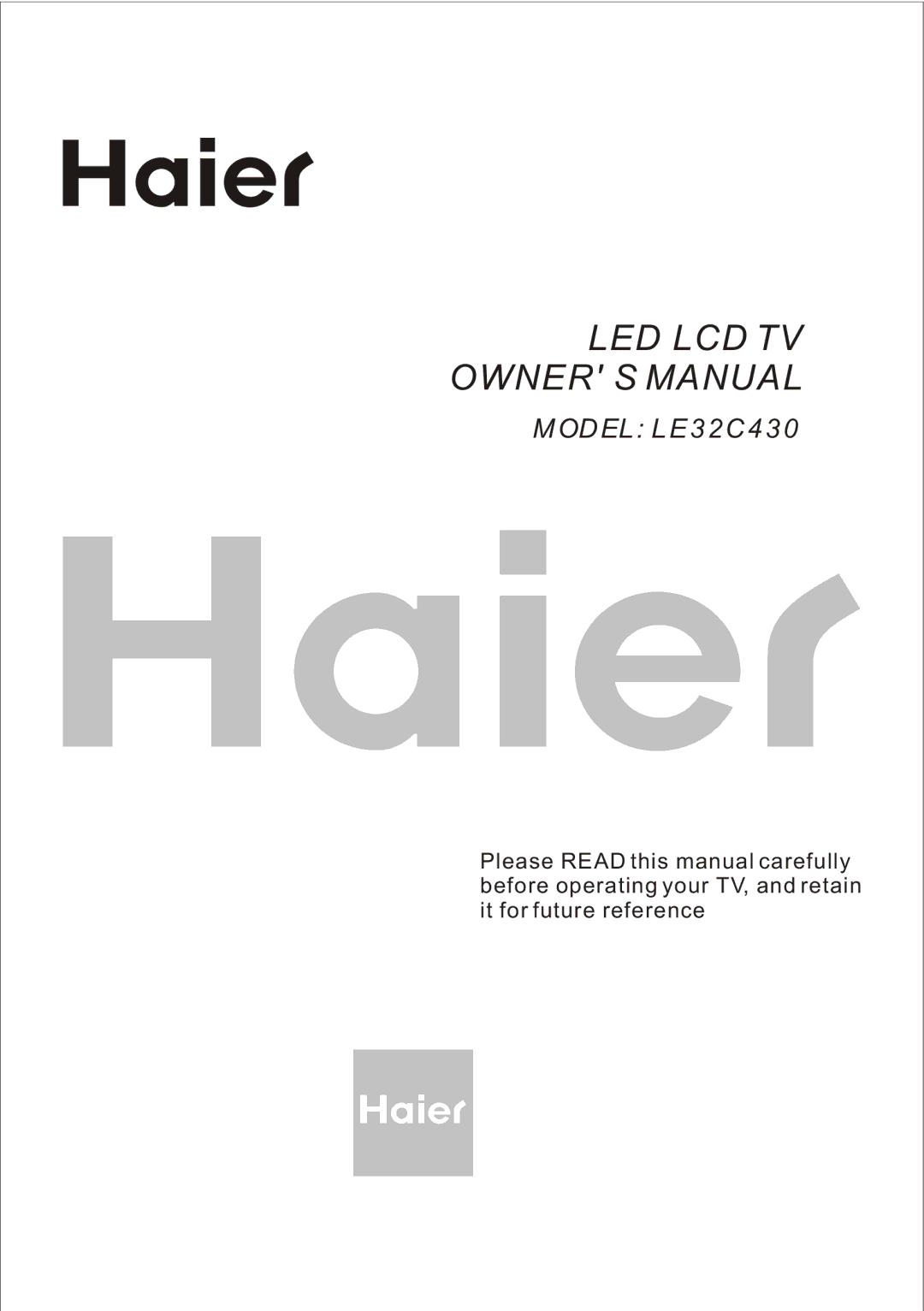 Haier LE32C430 owner manual LED LCD TV Owner S Manual 