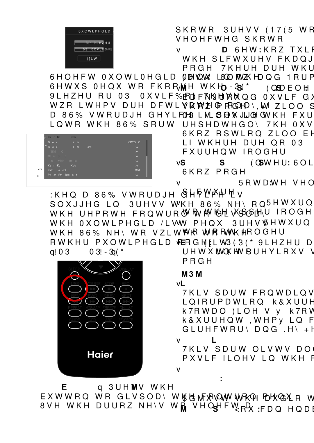 Haier LE32C13200 Photo. Press Enter to display the selected photo, Fast, Slow, and Normal, Mute Screen You can enable 