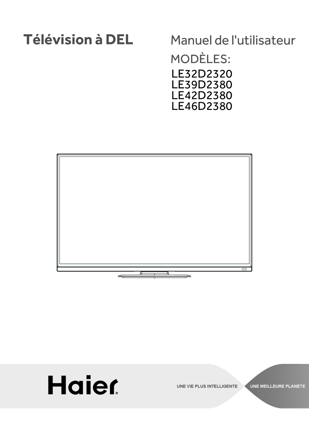 Haier LE42D2380, LE46D2380, LE32D2320, LE39D2380 user manual Télévision à DEL 