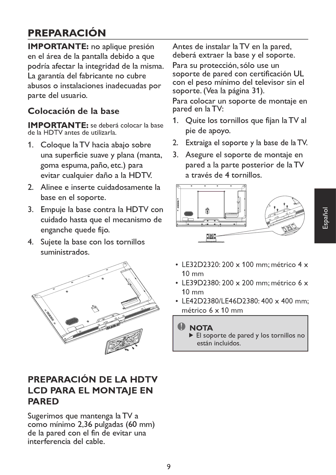 Haier LE46D2380 Preparación DE LA Hdtv LCD Para EL Montaje EN Pared, Sujete la base con los tornillos suministrados 