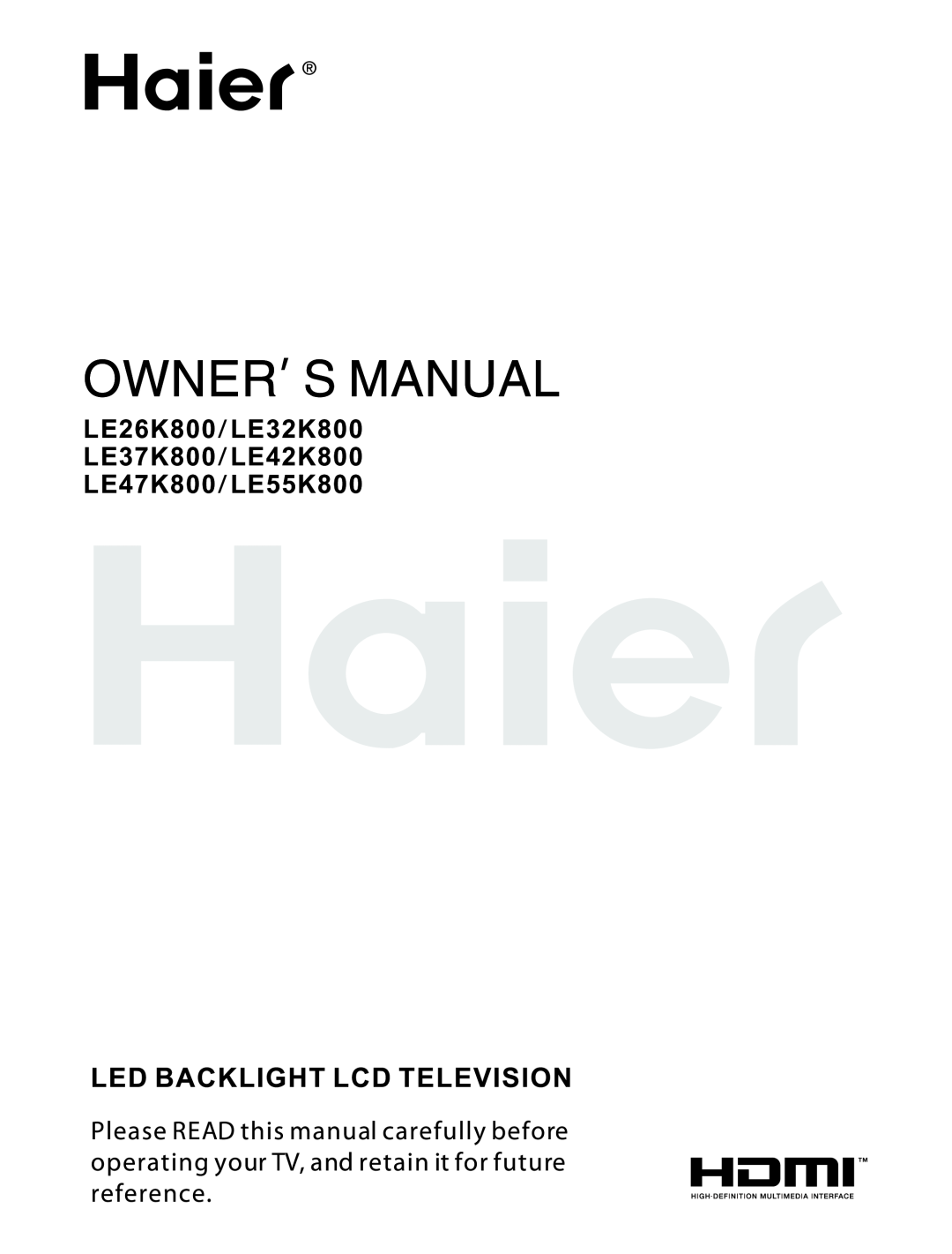 Haier LED Backlight LCD Televison manual LE26K800 LE32K800 LE37K800 LE42K800 LE47K800 LE55K800 