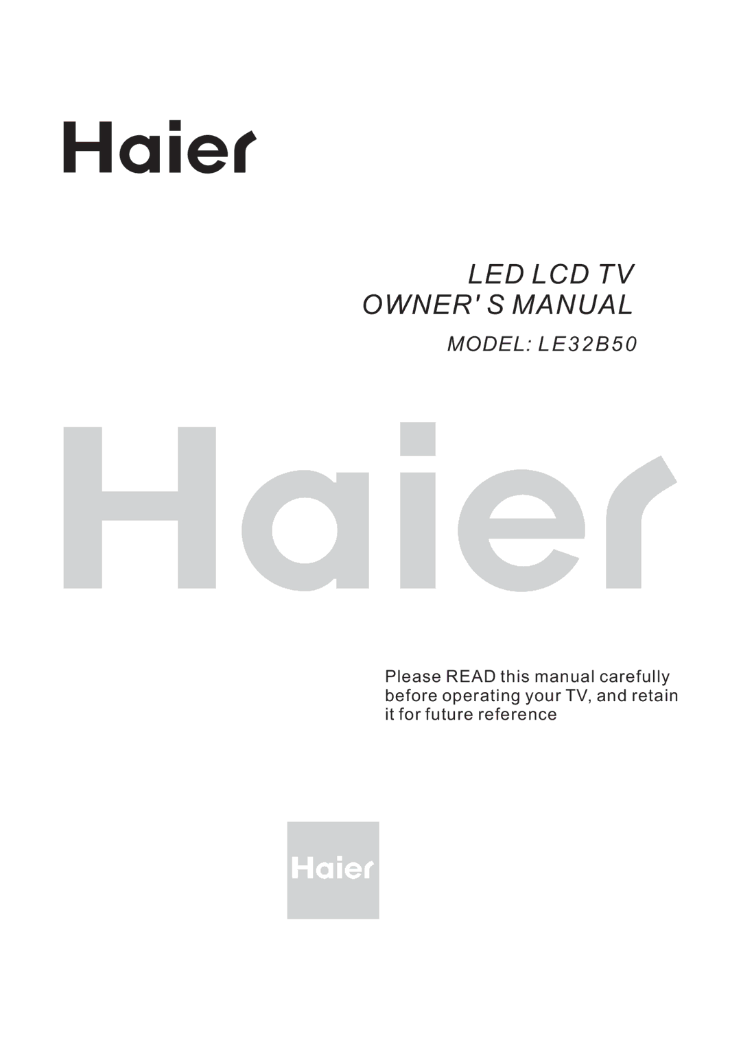 Haier LE32B50 owner manual LED LCD TV Owner S Manual 