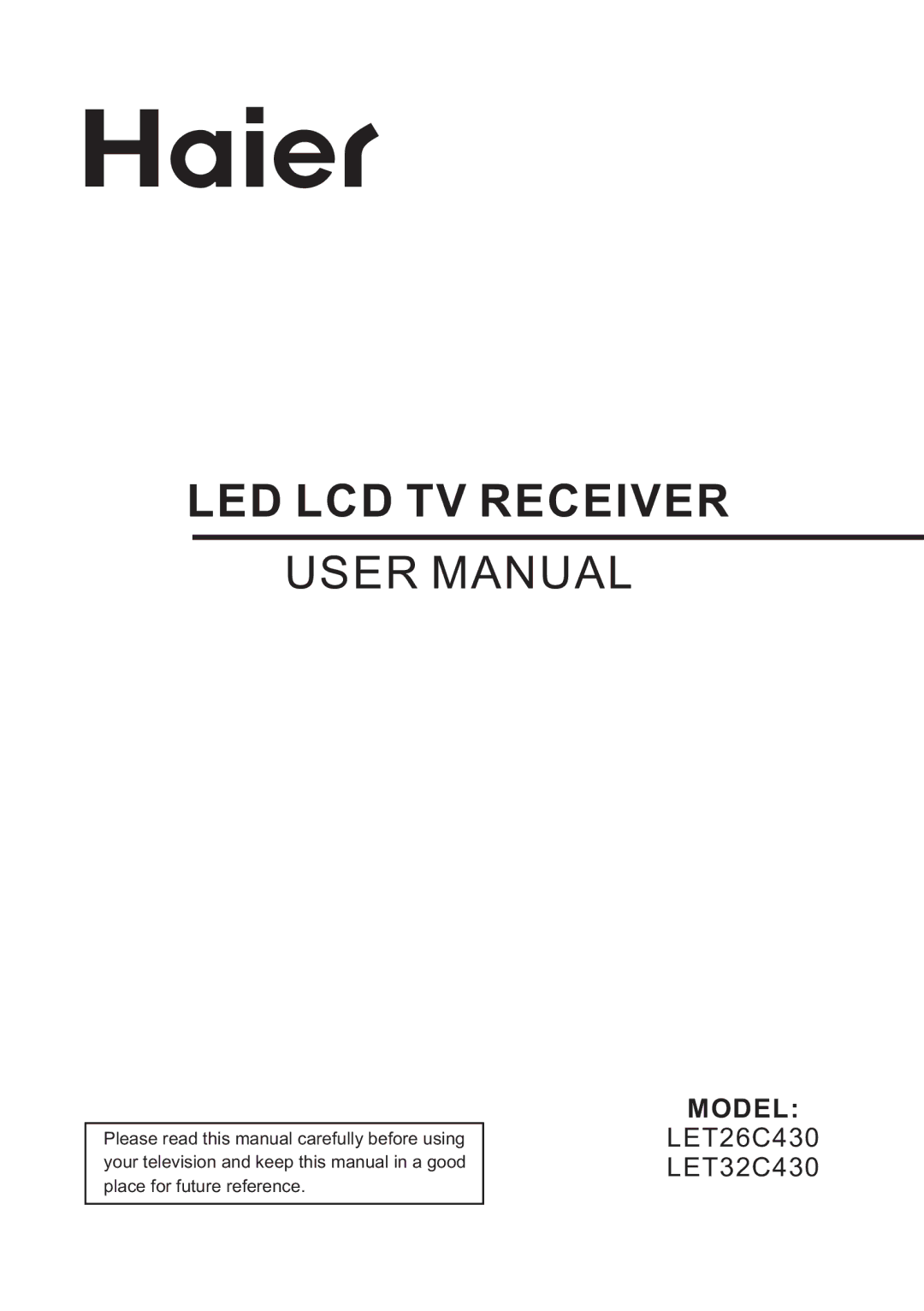 Haier LET32C430, LET26C430 user manual LED LCD TV Receiver 