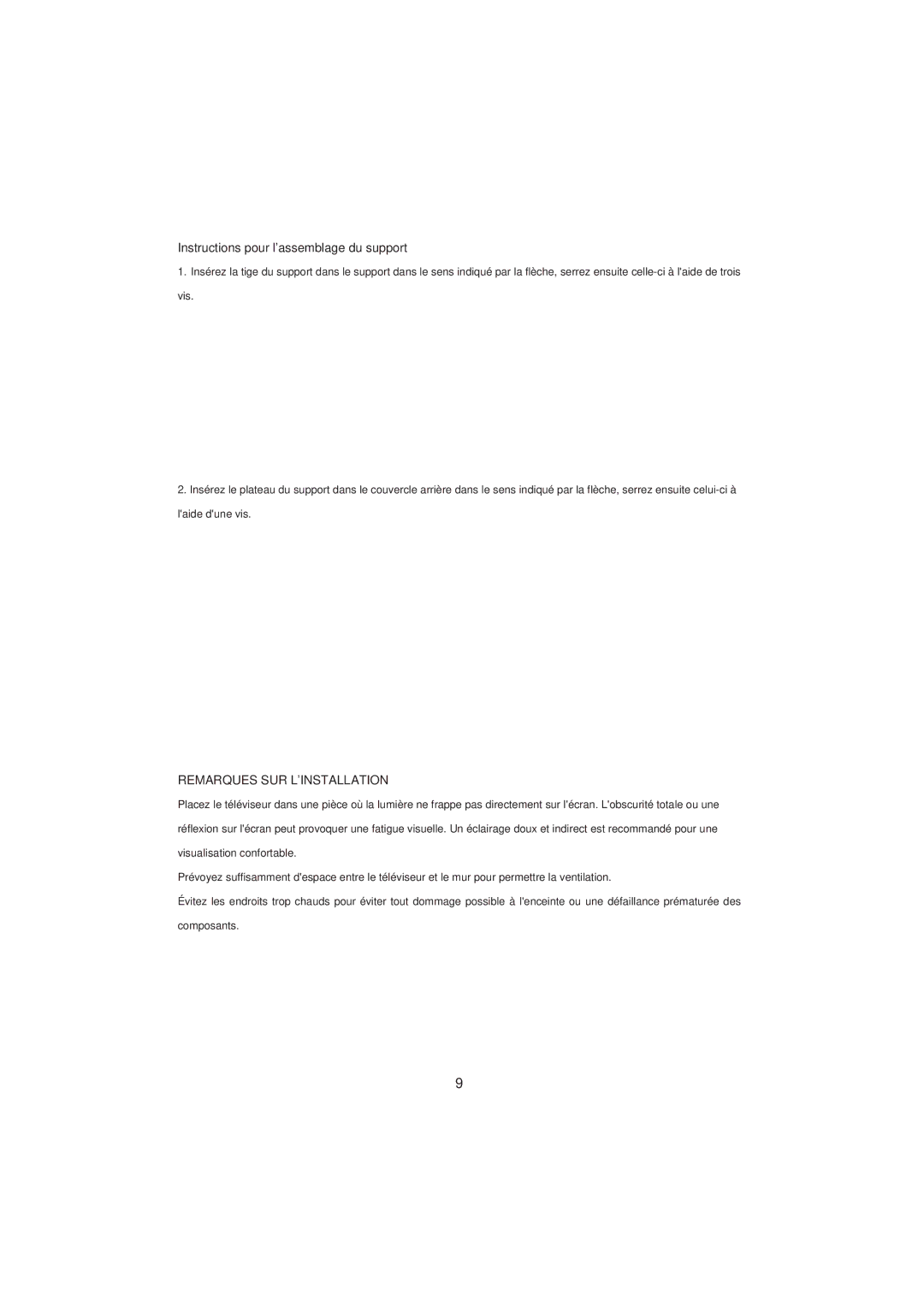 Haier LET26C600F, LED LCD TV Receiver, LET32C600F Instructions pour lassemblage du support, Remarques SUR Linstallation 