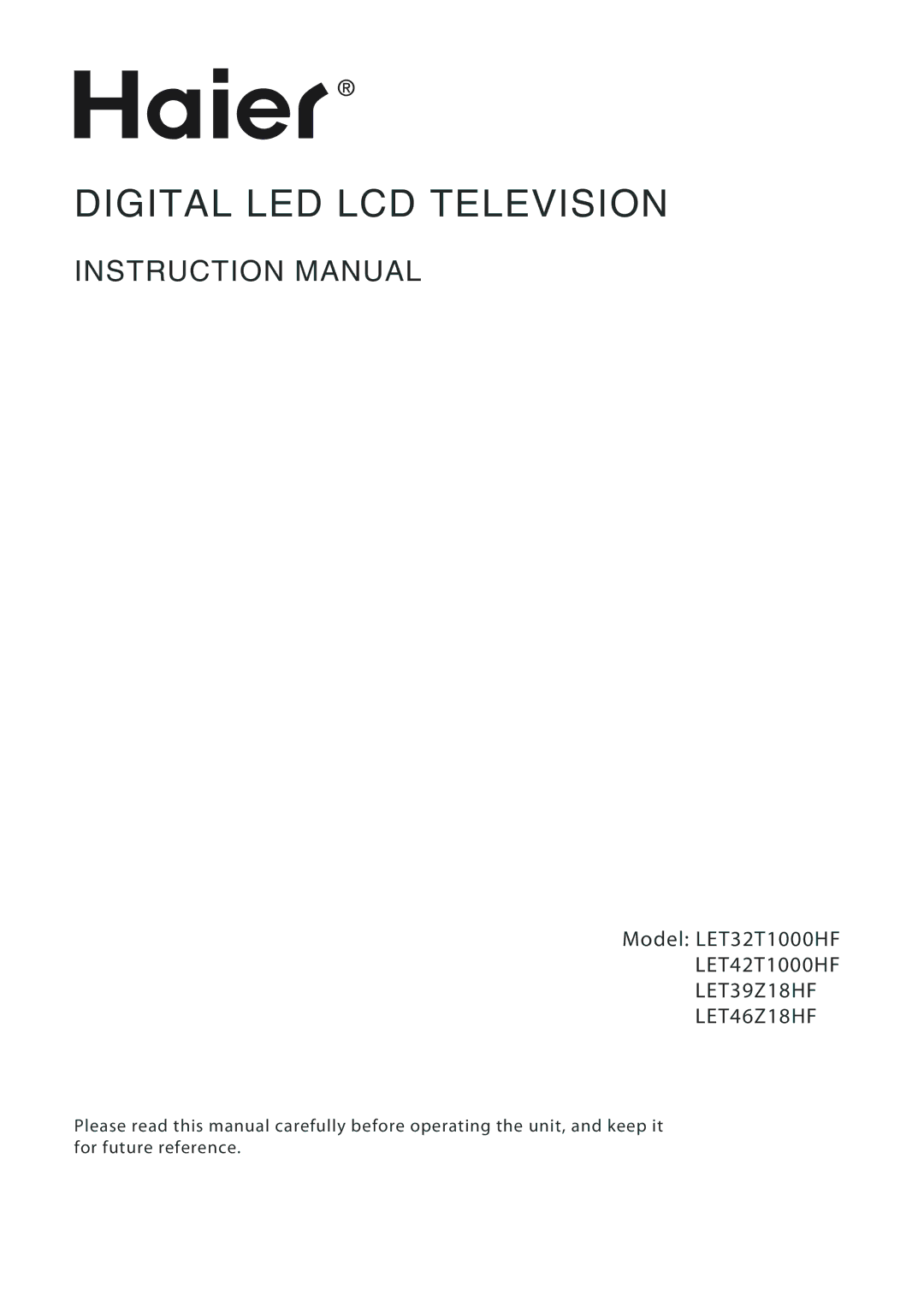 Haier LET39Z18HF, LET42T1000HF, LET32T1000HF, LET46Z18HF instruction manual Digital LED LCD Television 