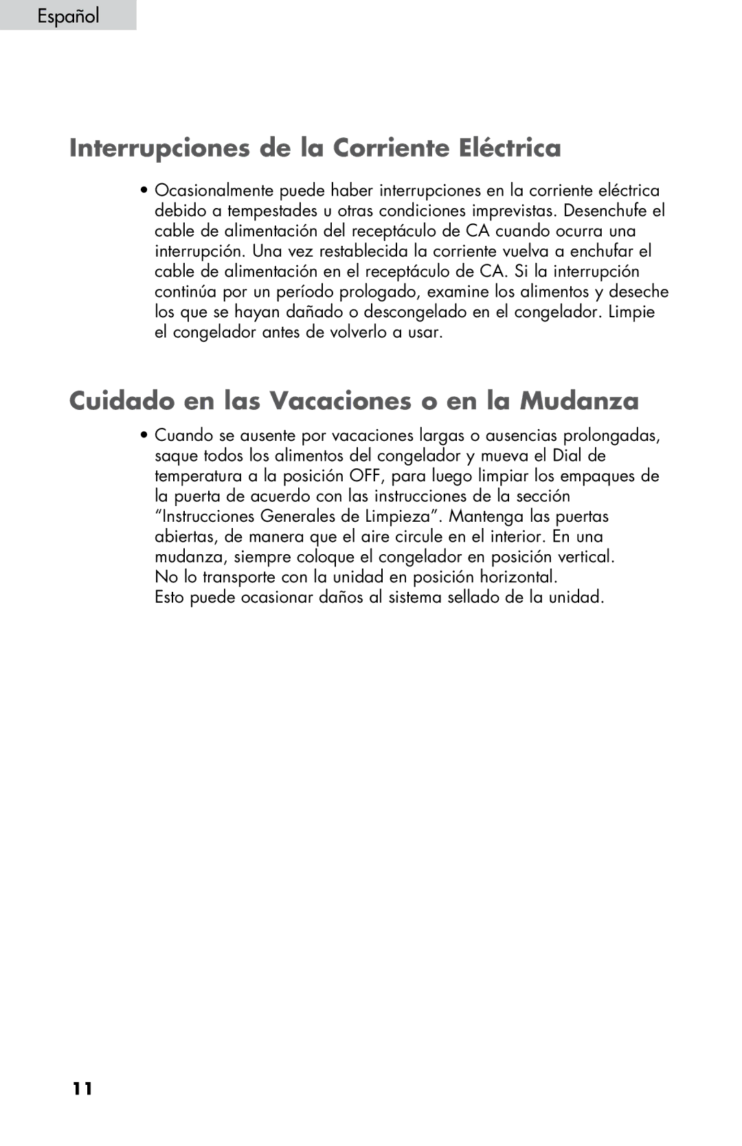 Haier LW145AW user manual Interrupciones de la Corriente Eléctrica, Cuidado en las Vacaciones o en la Mudanza 