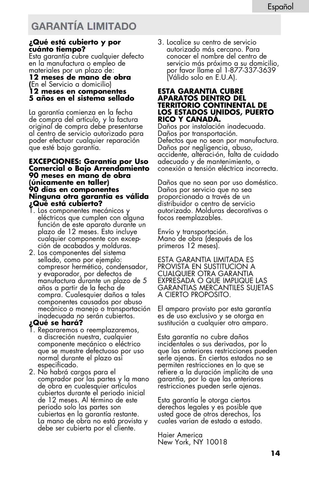 Haier LW145AW Garantía limitado, ¿Qué está cubierto y por cuánto tiempo?, ¿Qué se hará?, Haier America New York, NY 