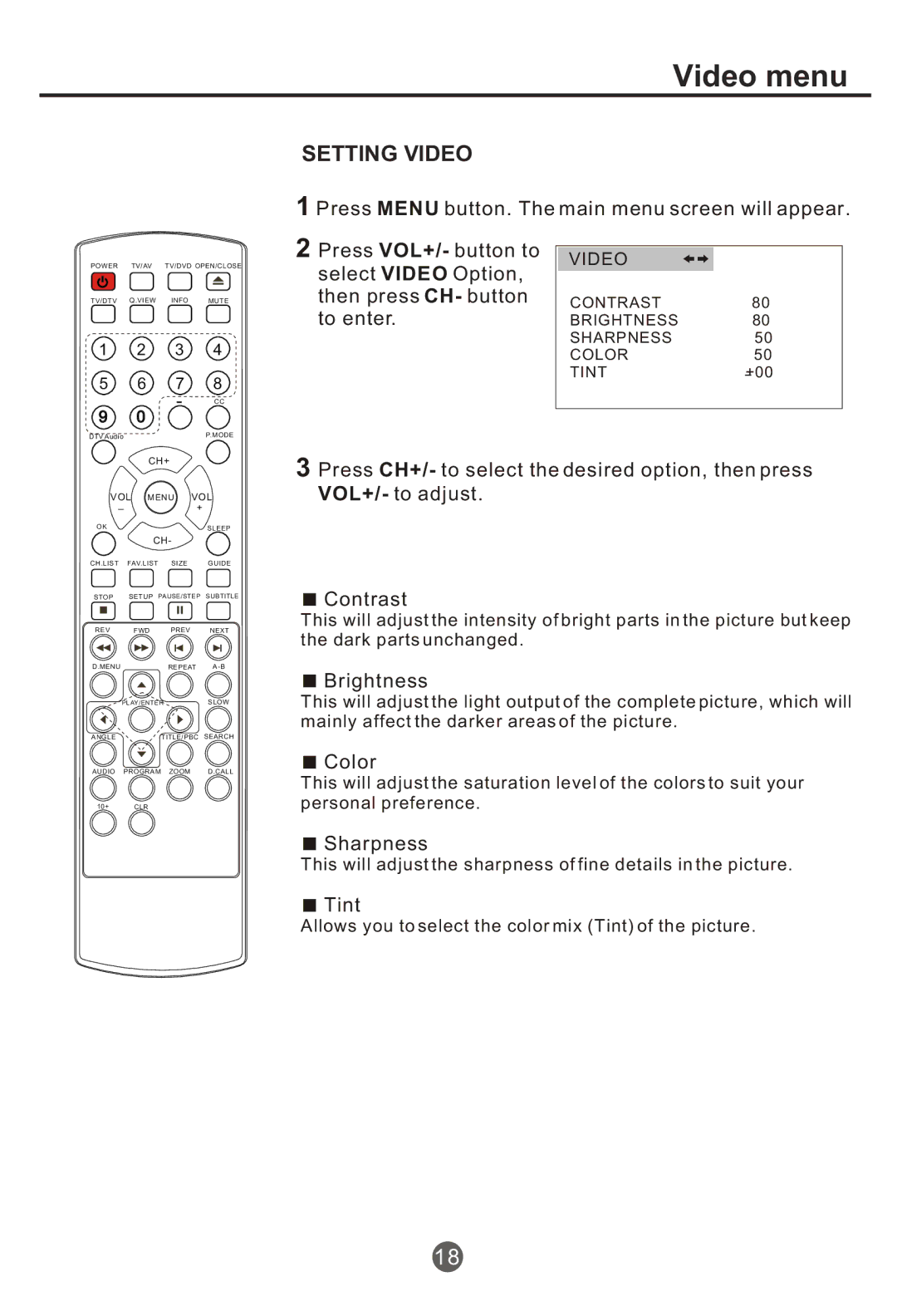 Haier NX-565 owner manual Video menu, Setting Video, CONTRAST80 BRIGHTNESS80 SHARPNESS50 COLOR50 TINT+00 