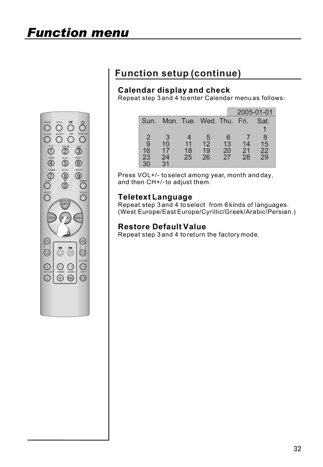 Haier P42A1-AKS owner manual Function setup continue, Calendar display and check, Teletext Language, Restore Default Value 