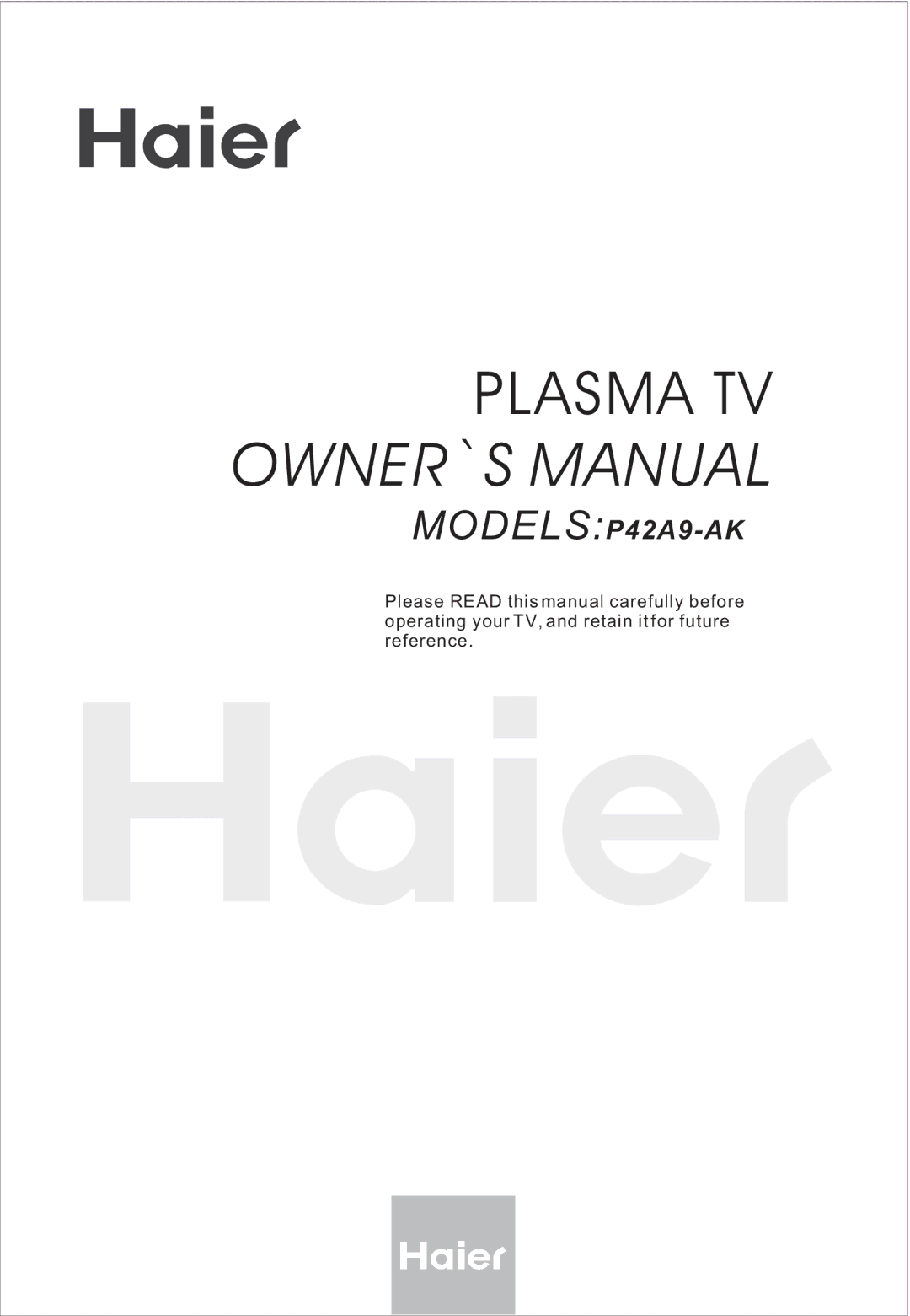 Haier P42A9-AKS owner manual OWNER`S Manual 