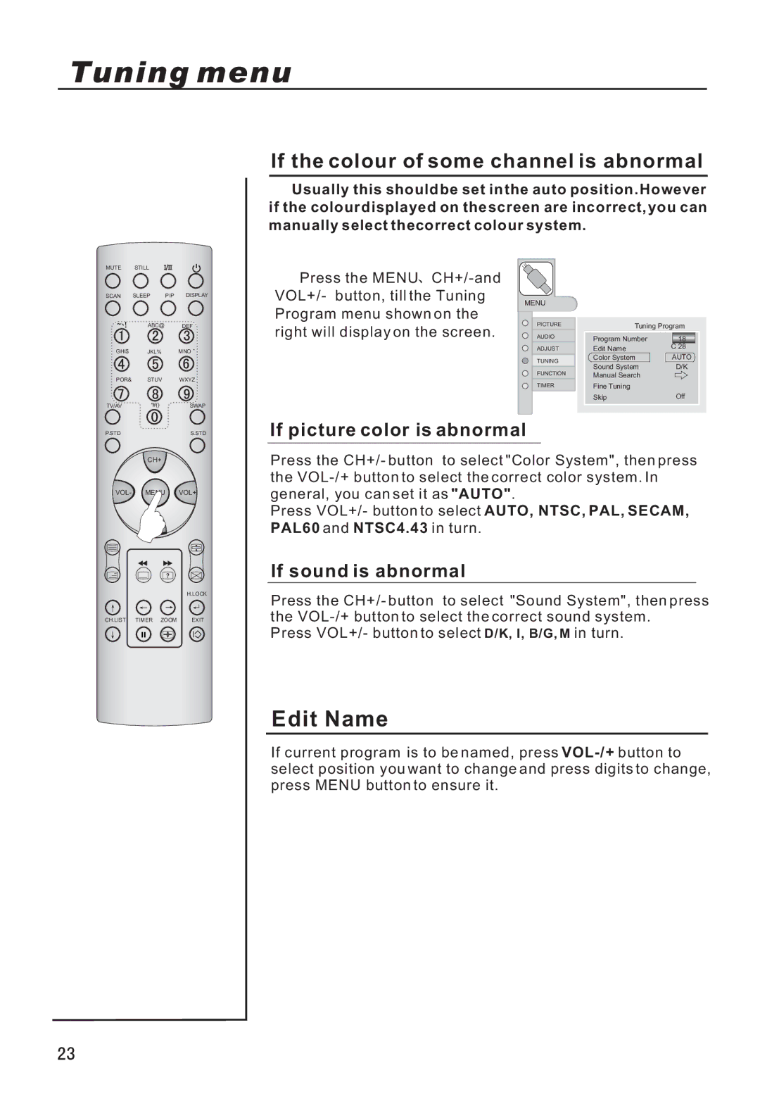 Haier P42A9-AKS Edit Name, If the colour of some channel is abnormal, If picture color is abnormal, If sound is abnormal 