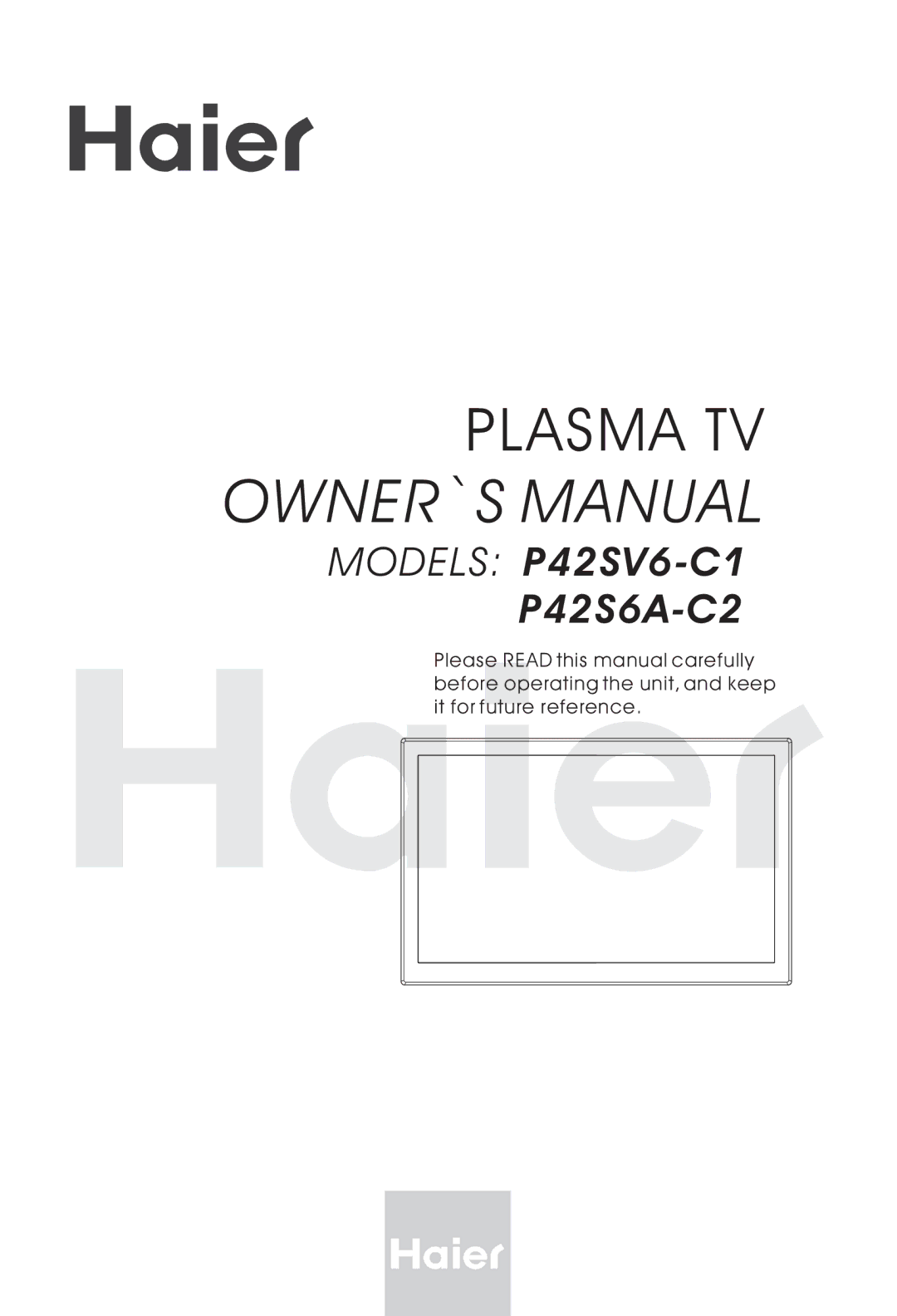 Haier P42S6A-C2 owner manual Plasma TV OWNER`S Manual 