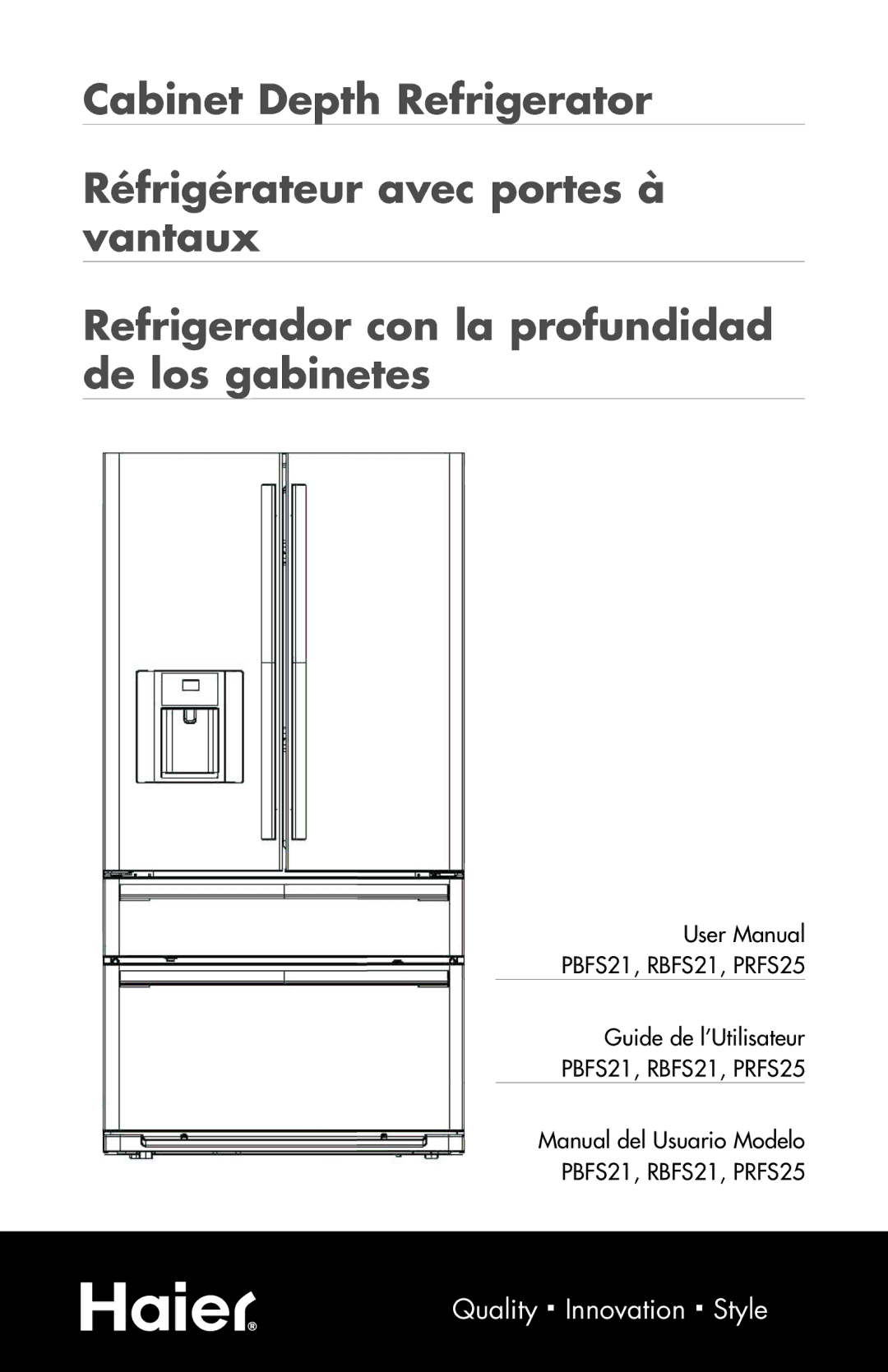 Haier PRFS25 user manual Quality.ß.Innovation.ß.Style 