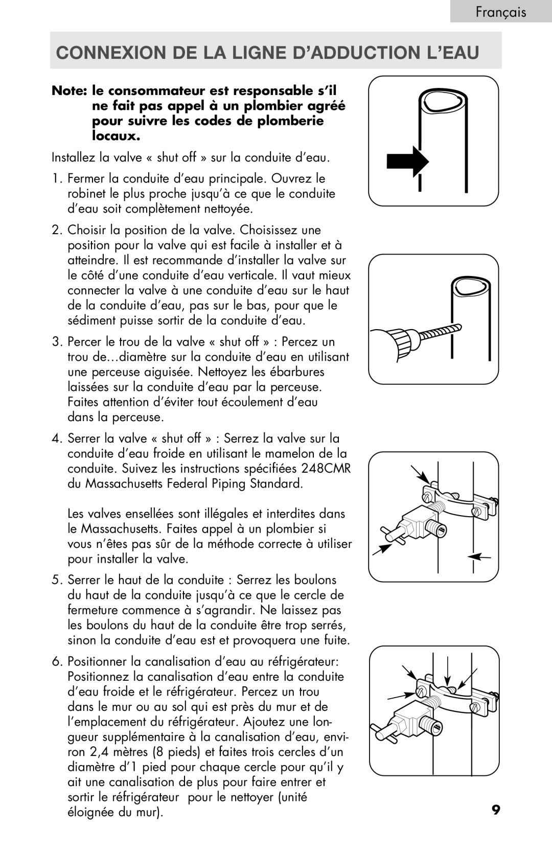 Haier PRFS25 user manual Connexion DE LA Ligne D’ADDUCTION L’EAU, Positionner la canalisation d’eau au réfrigérateur 