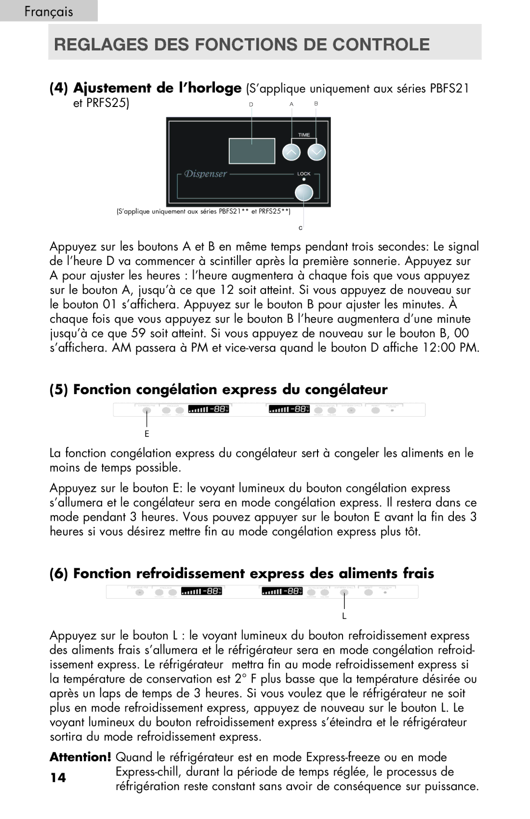 Haier PRFS25 user manual Fonction congélation express du congélateur, Fonction refroidissement express des aliments frais 