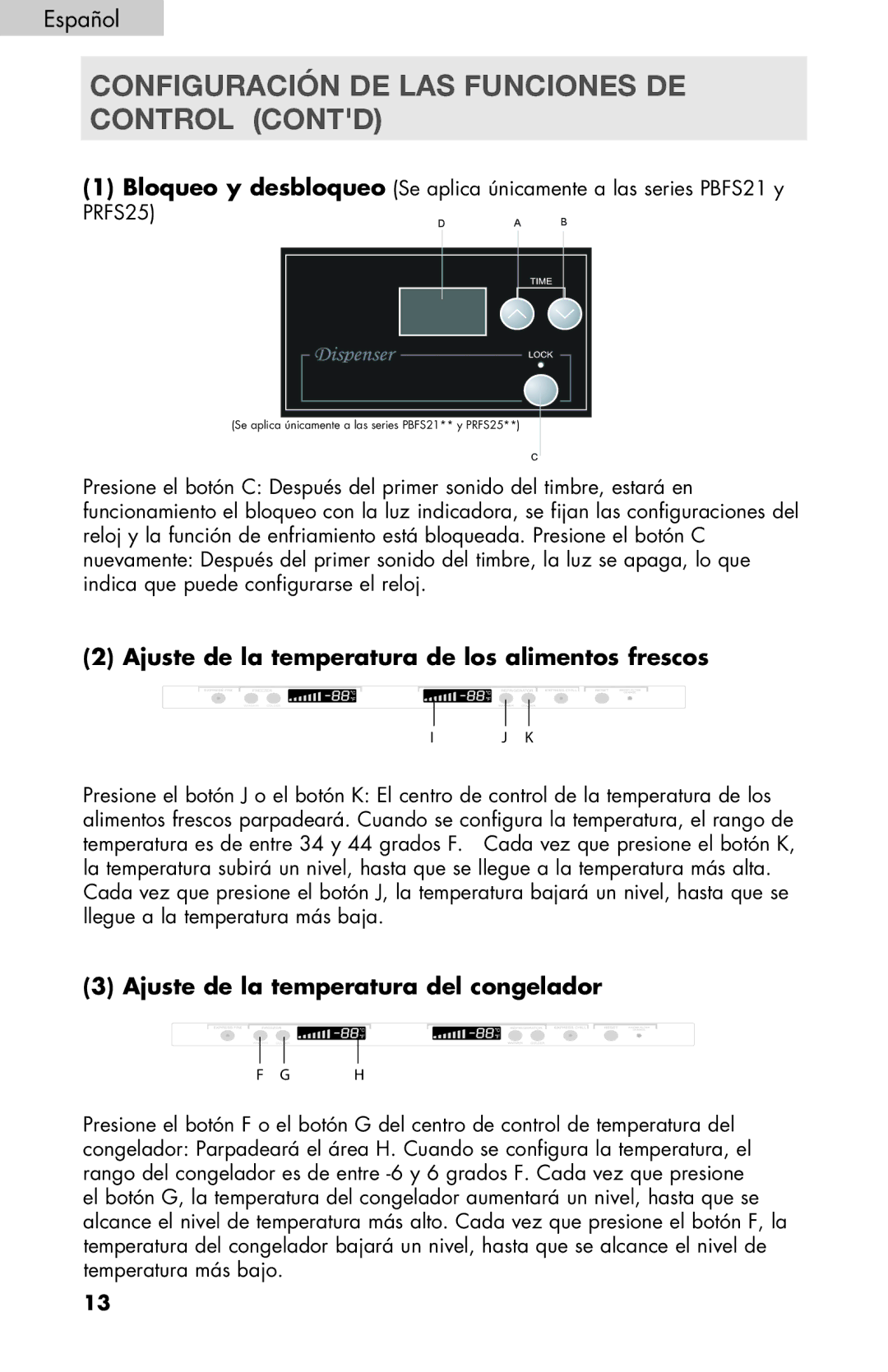 Haier PRFS25 user manual Configuración DE LAS Funciones DE Control contd, Ajuste de la temperatura de los alimentos frescos 