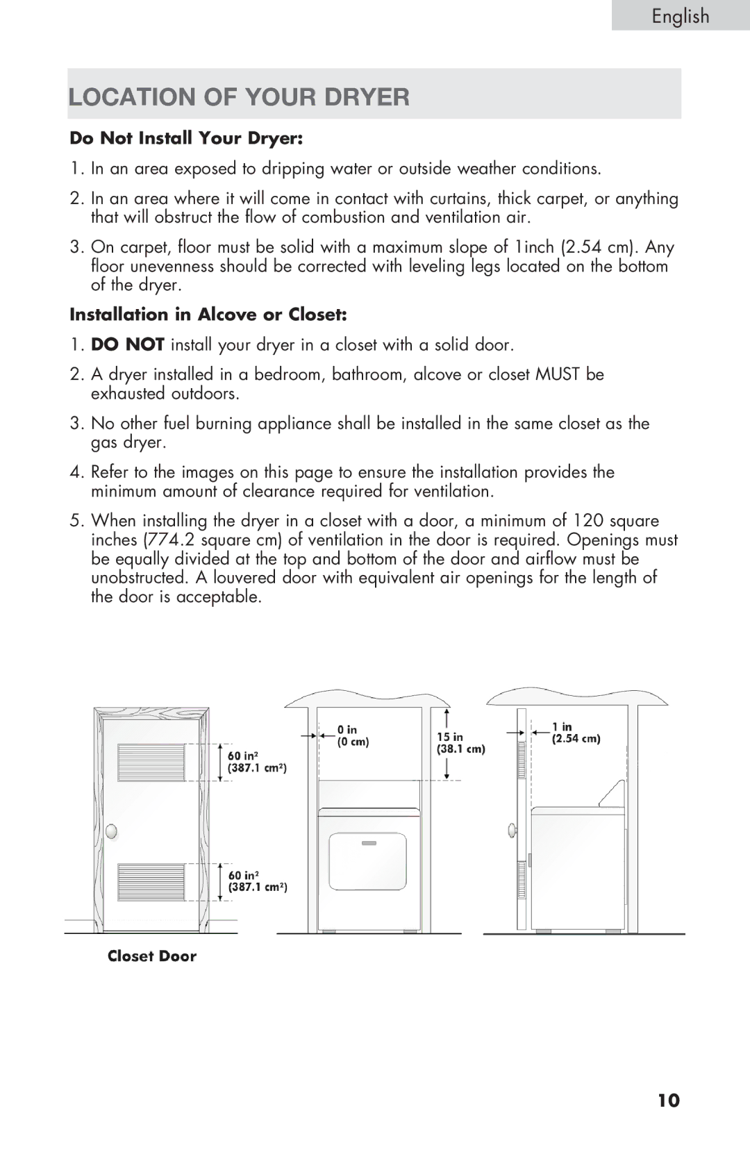 Haier RDE/RDG 350AW user manual Location of Your Dryer, Do Not Install Your Dryer, Installation in Alcove or Closet 