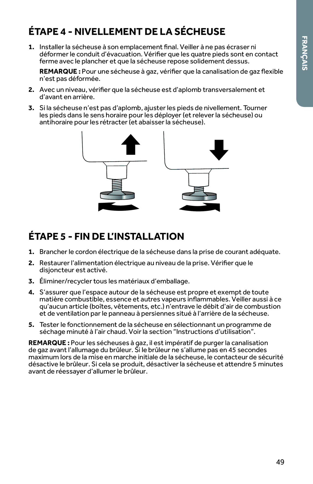 Haier CRDE350AW, RDG350AW user manual Étape 4 Nivellement DE LA Sécheuse, Étape 5 FIN DE L’INSTALLATION 