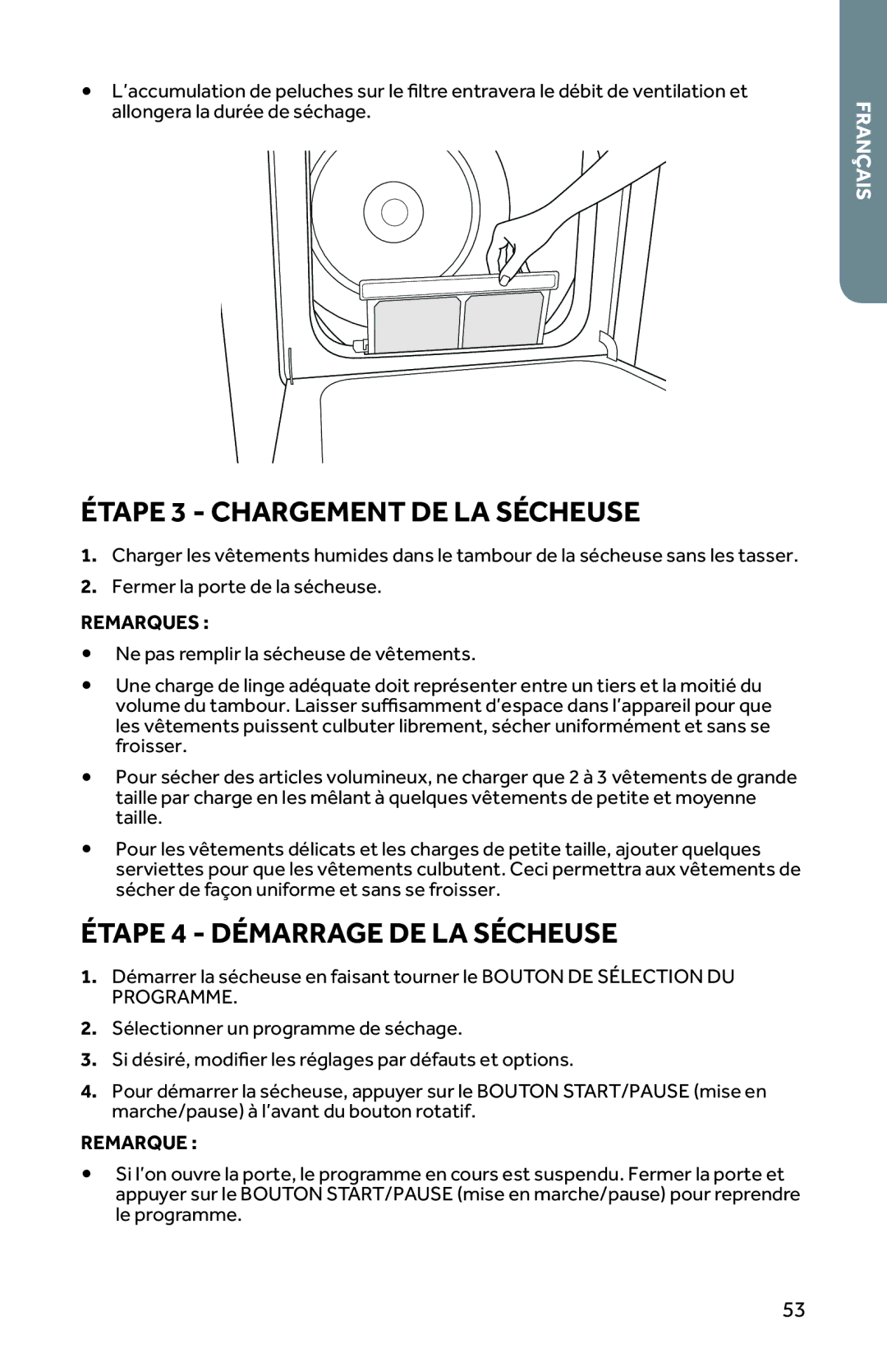 Haier RDG350AW, CRDE350AW user manual Étape 3 Chargement DE LA Sécheuse, Étape 4 Démarrage DE LA Sécheuse, Remarque 