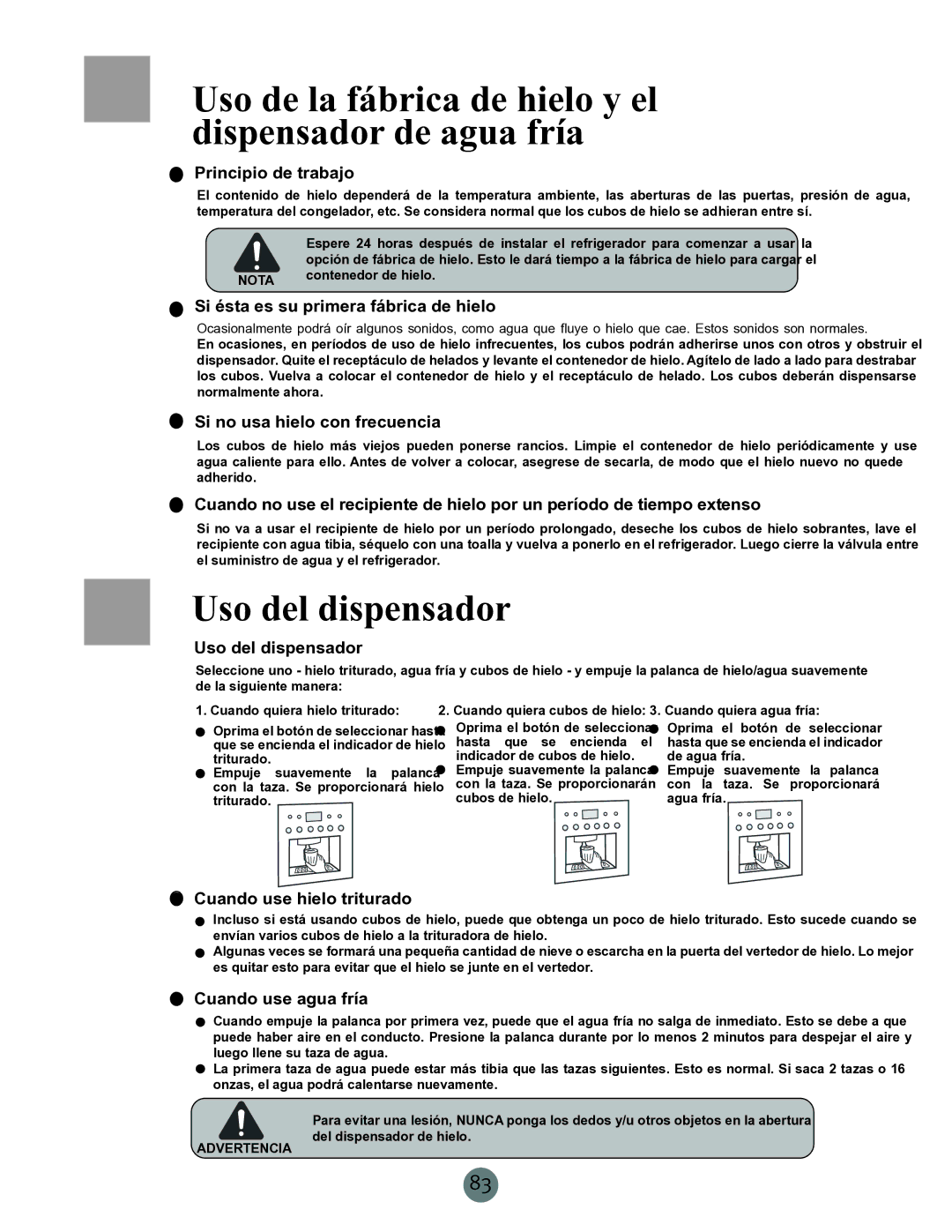 Haier RRCS25TD, PRCS25ED, PRCS25SD warranty Uso de la fábrica de hielo y el dispensador de agua fría, Uso del dispensador 