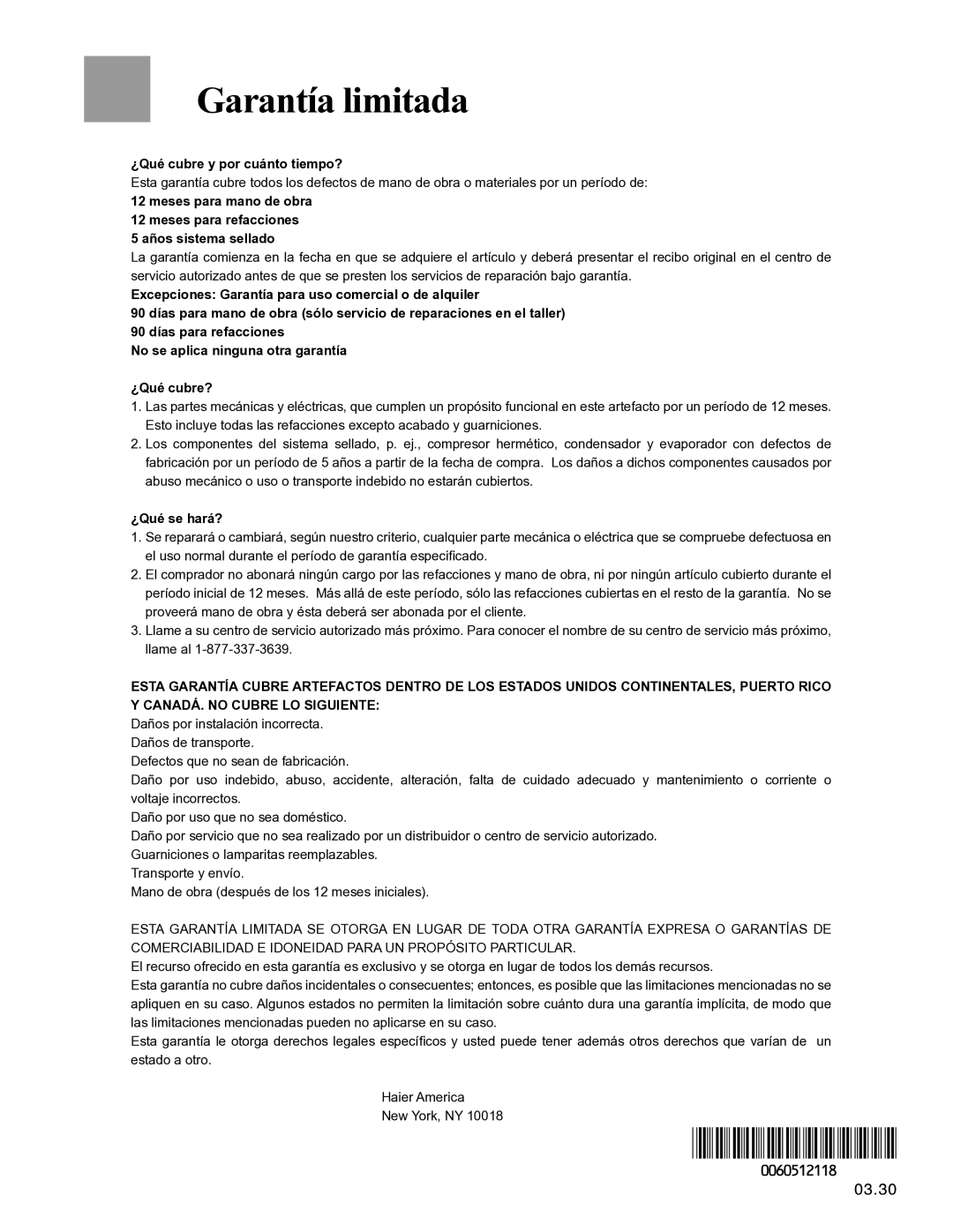 Haier PRCS25ED, PRCS25SD, RRCS25TD warranty Garantía limitada, ¿Qué cubre y por cuánto tiempo?, ¿Qué se hará? 