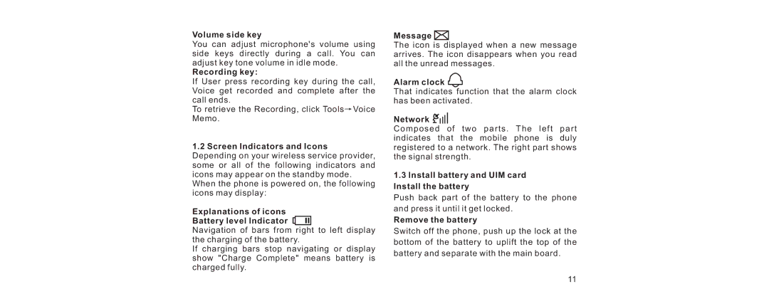 Haier V280 Volume side key, Recording key, Message, Alarm clock, Network, Install battery and UIM card Install the battery 