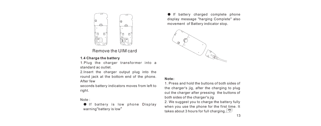 Haier V280 manual Remove the UIM card, Charge the battery 