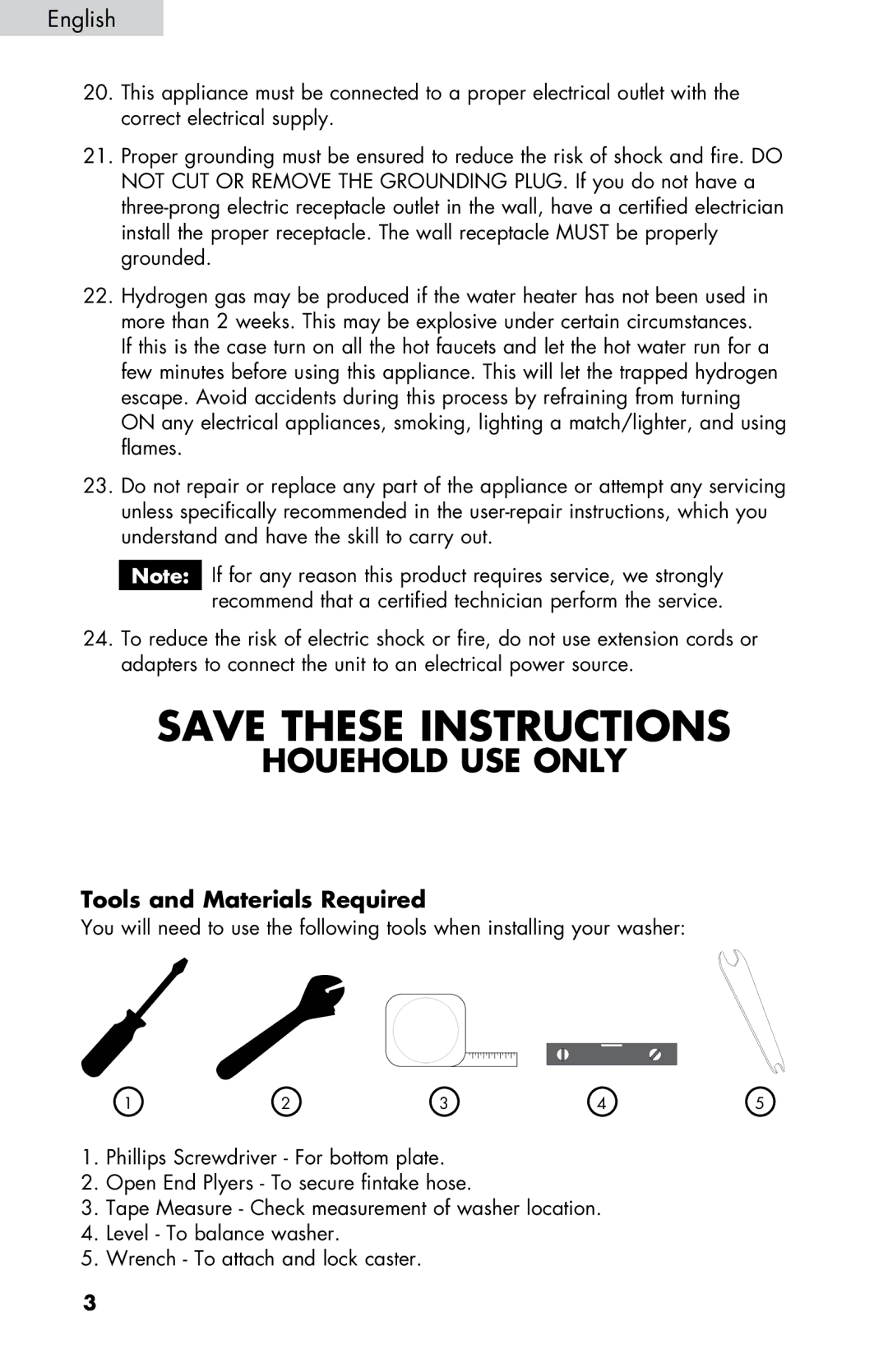 Haier WD-9999-14 user manual Houehold USE only, Tools and Materials Required 