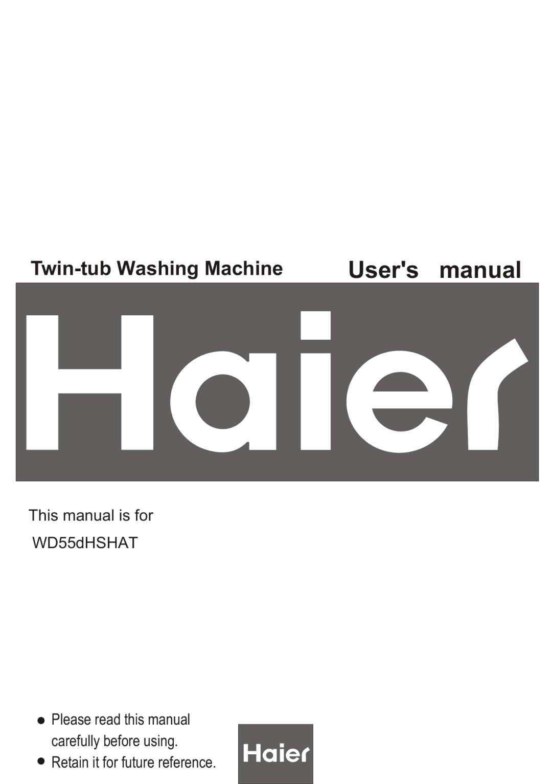 Haier WD55dHSHAT user manual Twin-tub Washing Machine 