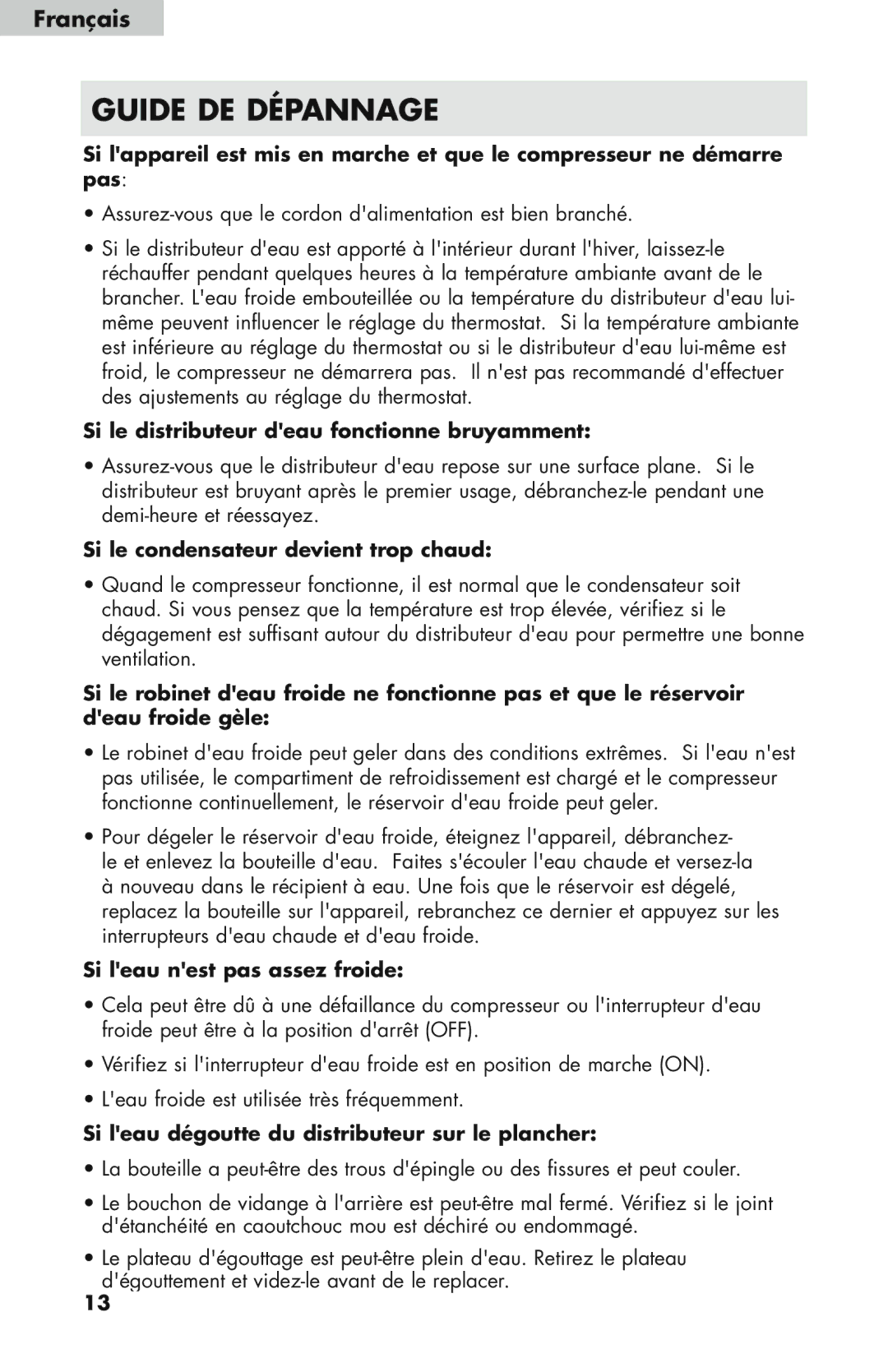 Haier WDNS121SS, WDNS32BW, WDNS115BW Si le distributeur deau fonctionne bruyamment, Si le condensateur devient trop chaud 