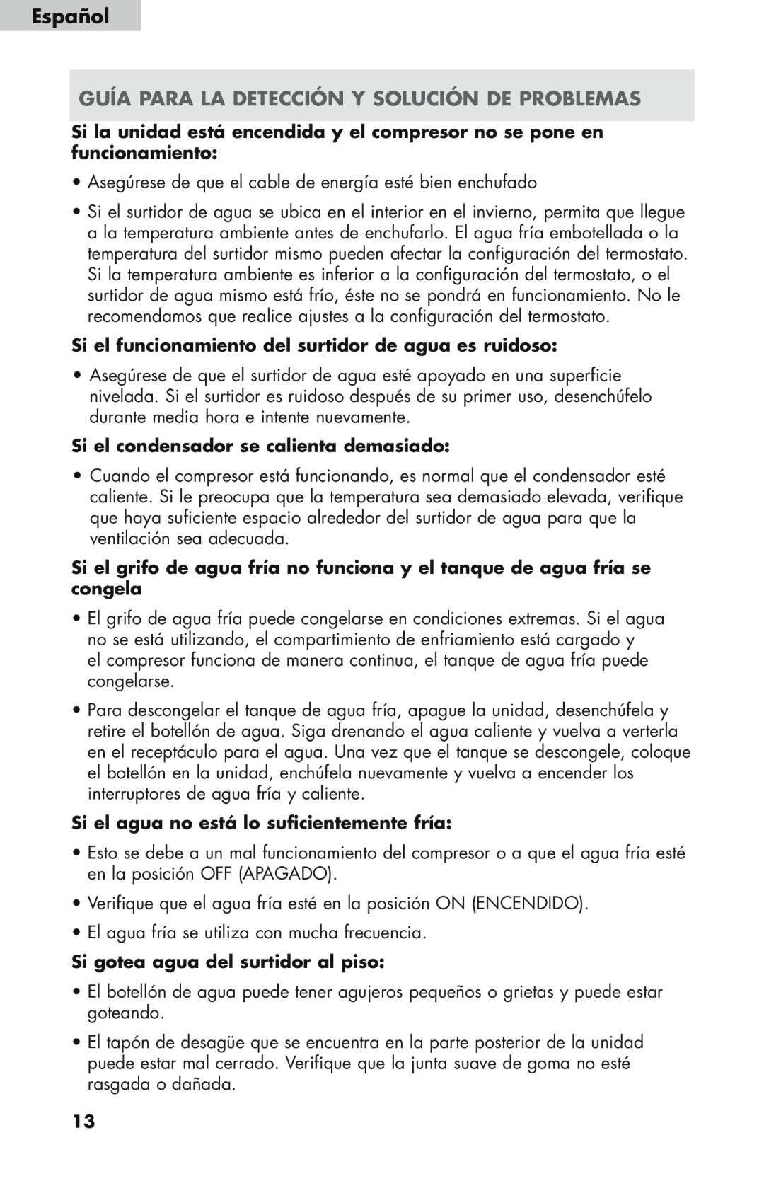 Haier WDNS32BW, WDNS121SS Si el funcionamiento del surtidor de agua es ruidoso, Si el condensador se calienta demasiado 