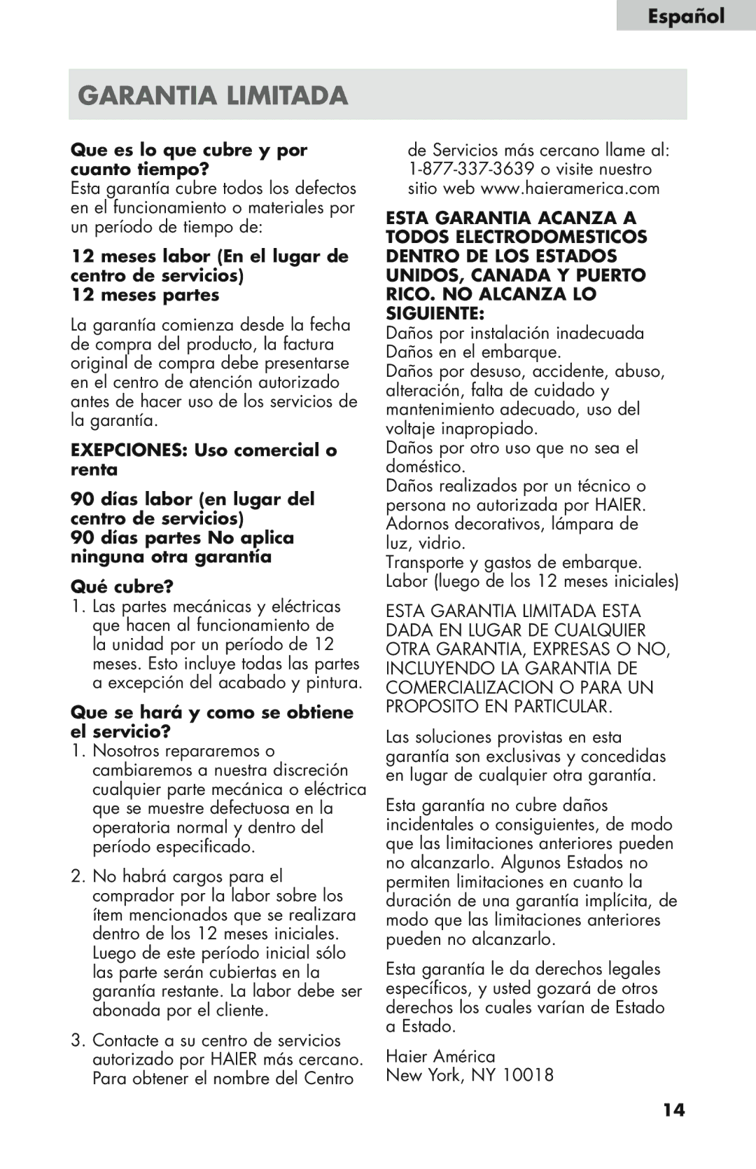 Haier WDNS121SS Garantia Limitada, Que es lo que cubre y por cuanto tiempo?, Que se hará y como se obtiene el servicio? 