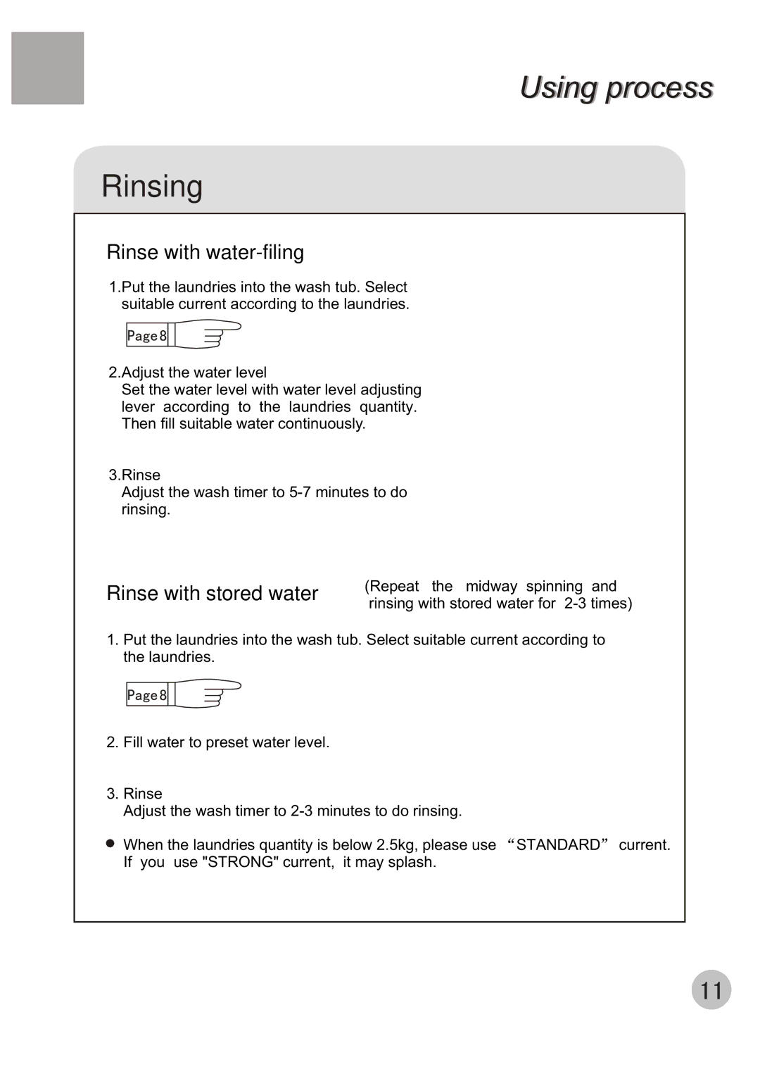 Haier WMS656 user manual Rinsing, Rinse with water-filing 